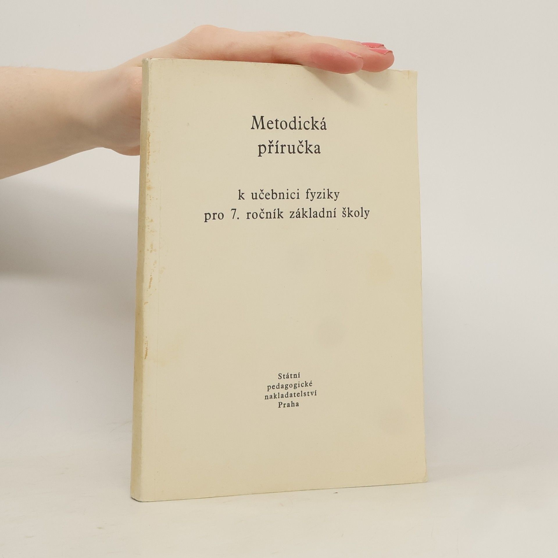 Collectif d'auteurs Metodická příručka k učebnici fyziky pro 7. ročník základní školy