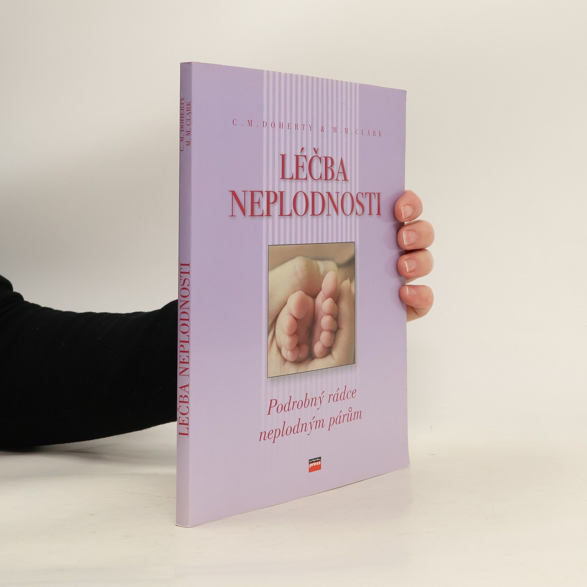 C. Maud Doherty Léčba neplodnosti : podrobný rádce pro neplodné páry