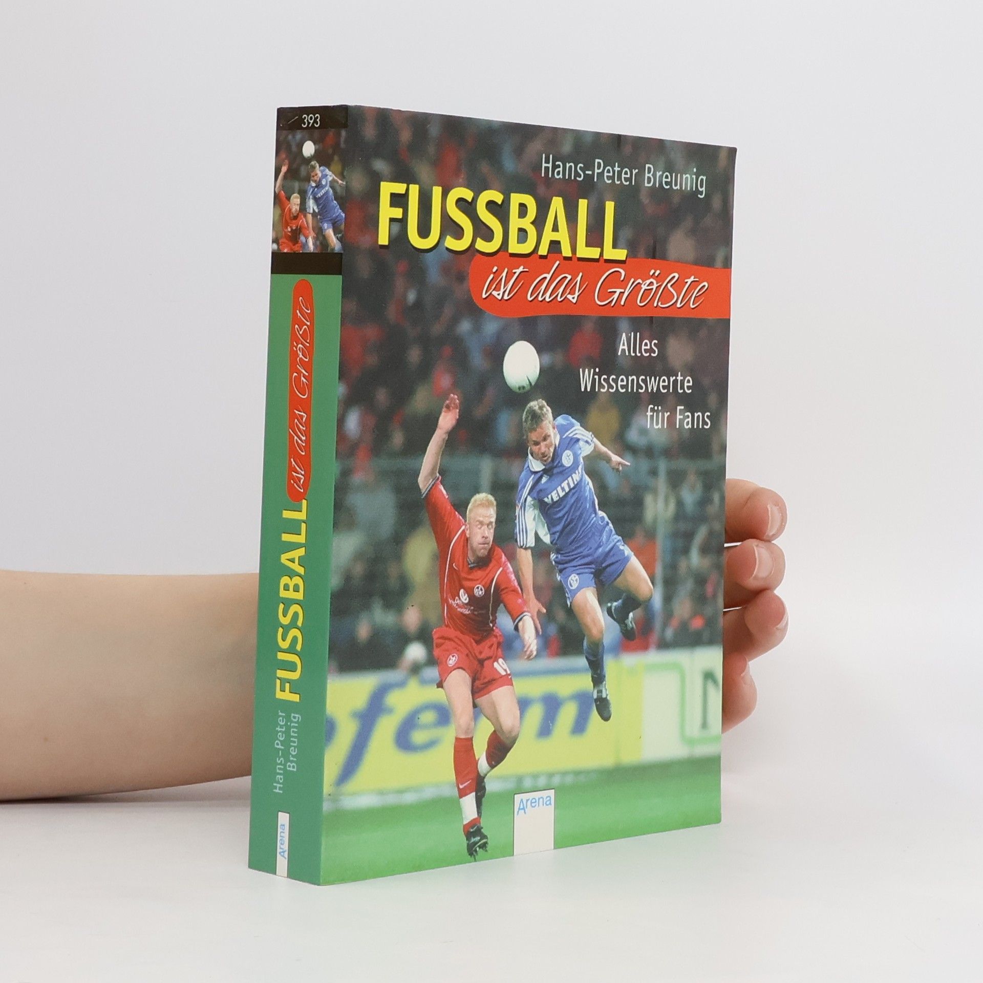 Hans-Peter Breuning Fußball ist das Größte