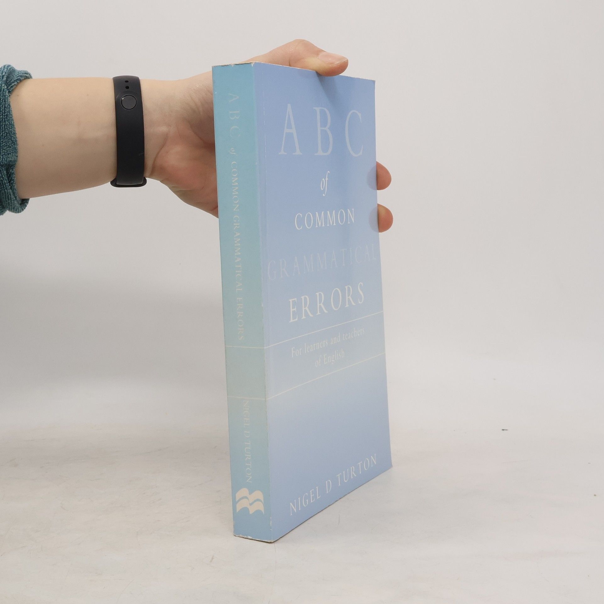 N. D. Nigel D. Turton ABC of Common Grammatical Errors for Learners and Teachers of English
