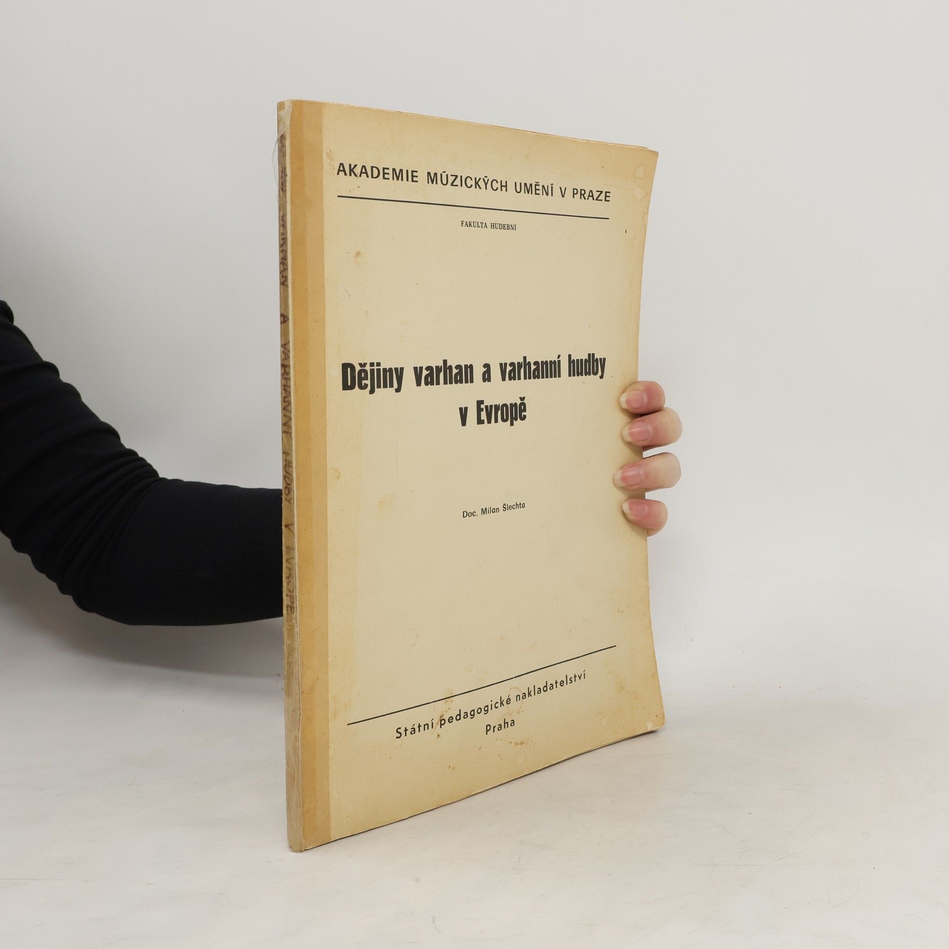 Milan Šlechta Dějiny varhan a varhanní hudby v Evropě