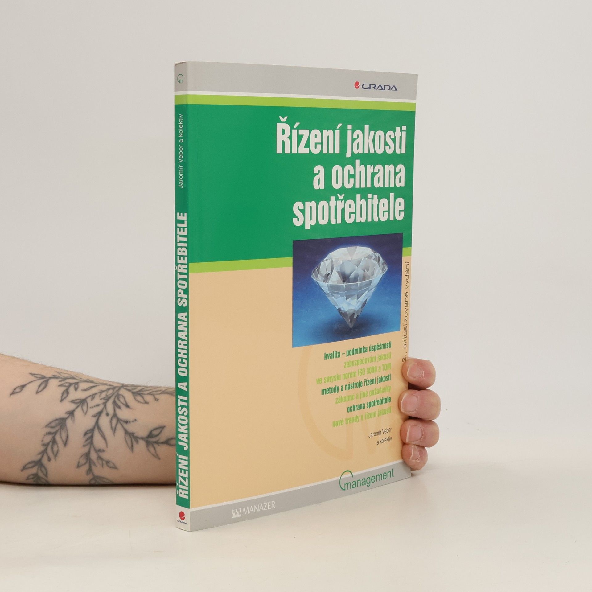 Jaromír Veber Řízení jakosti a ochrana spotřebitele