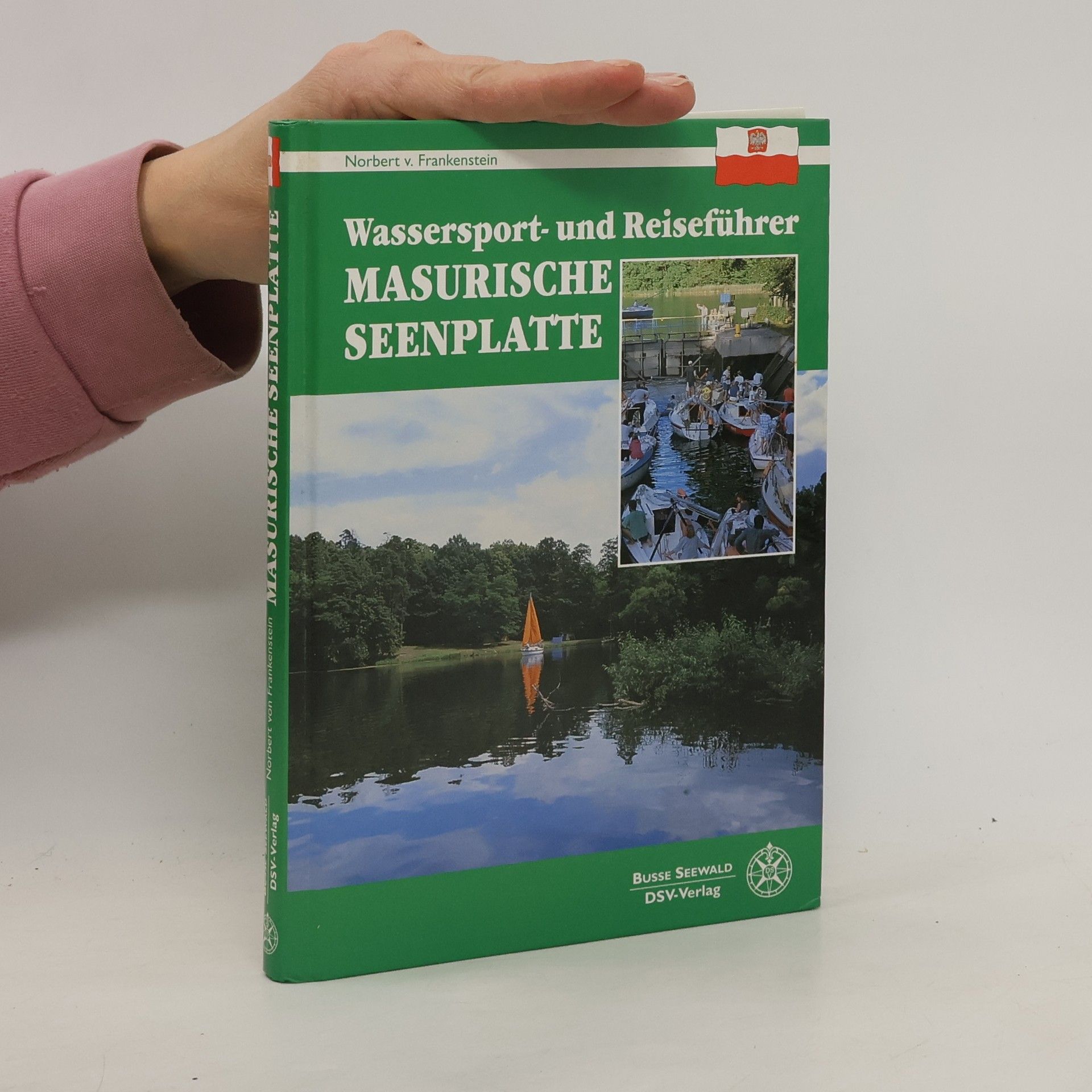 Norbert von Frankenstein Wassersport- und Reiseführer Masurische Seenplatte