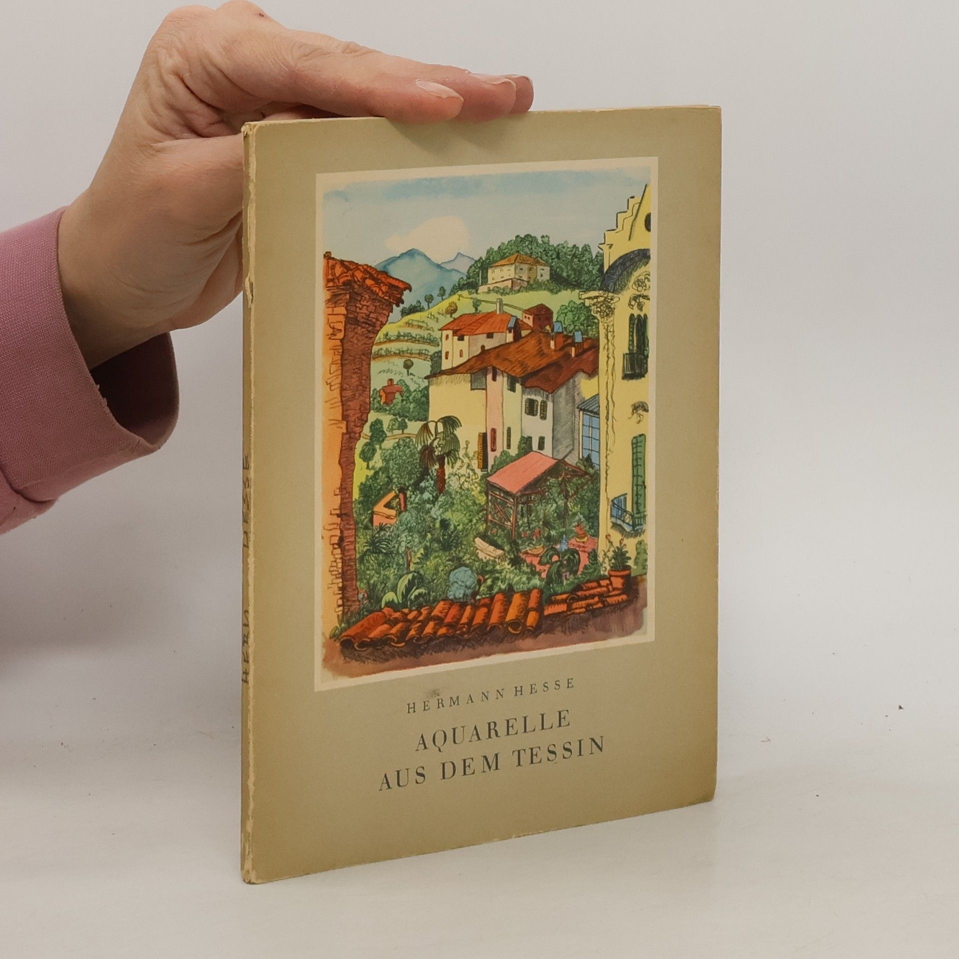 Hermann Hesse Aquarelle aus dem tessin
