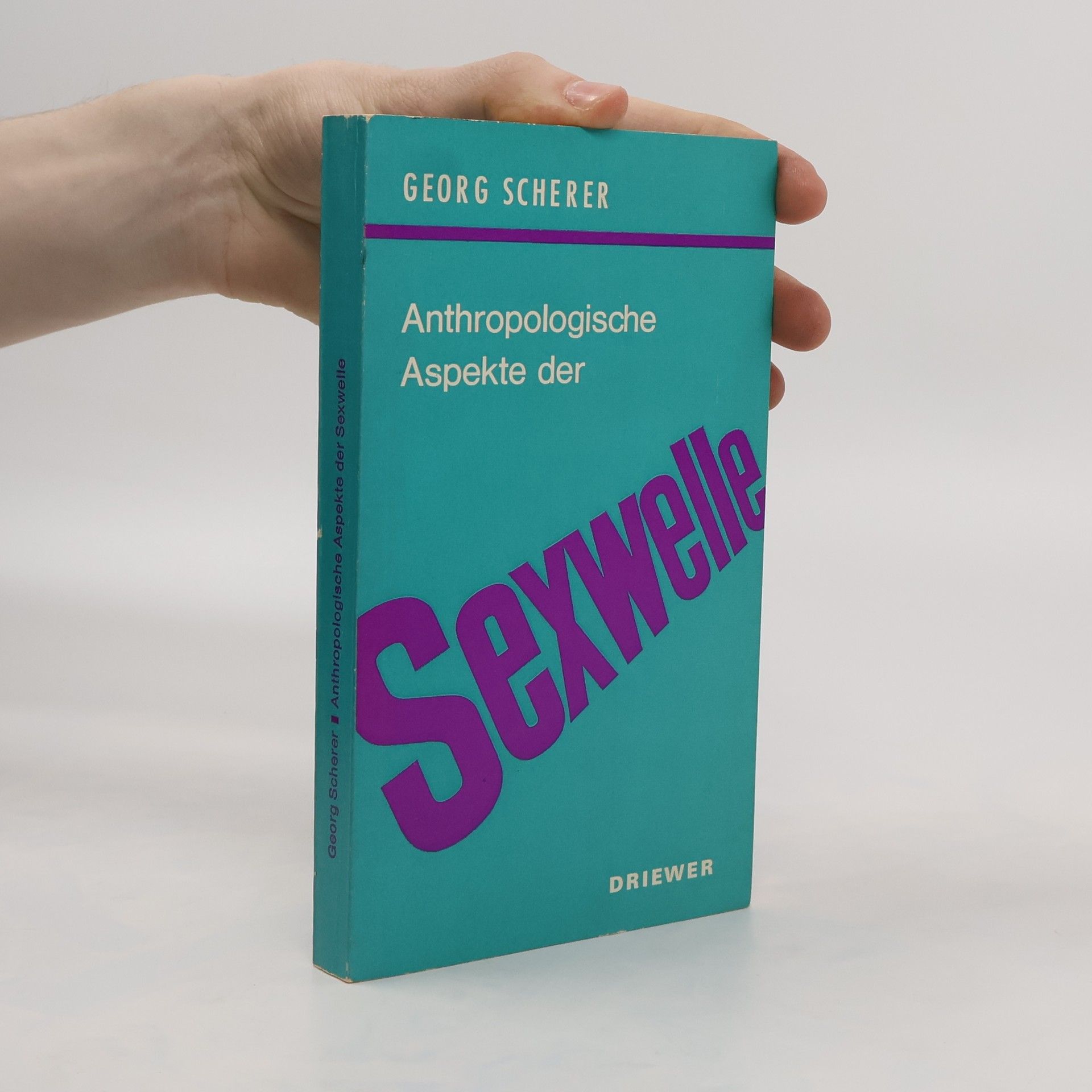 Georg Scherer Anthropologische Aspekte der Sexwelle