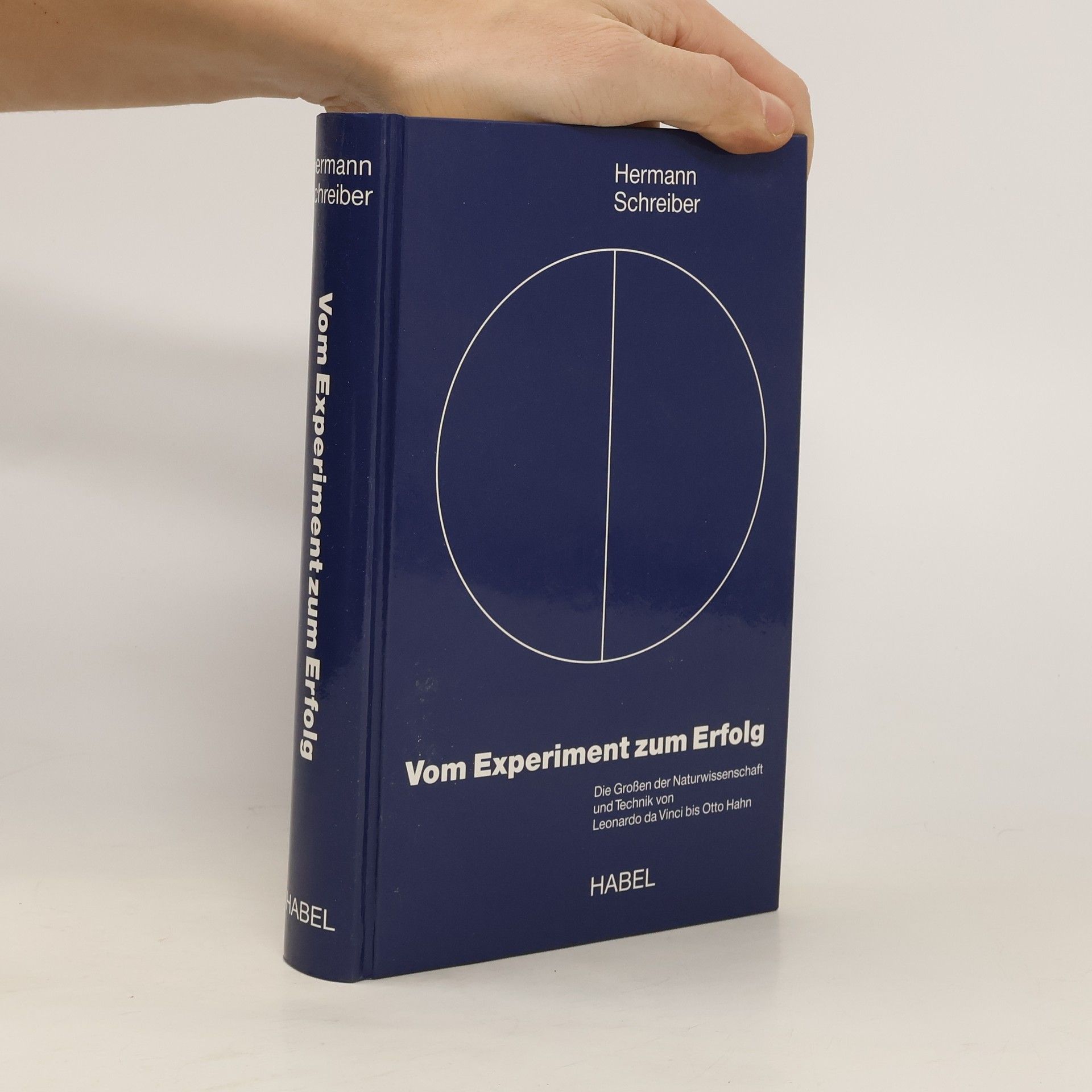 Hermann Schreiber Vom Experiment zum Erfolg