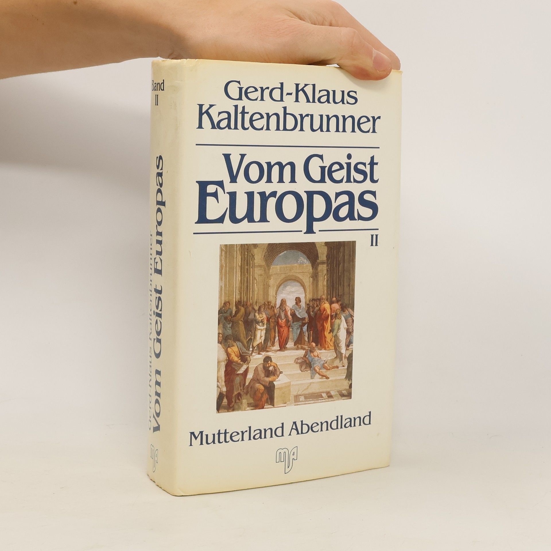 Gerd-Klaus Kaltenbrunner Vom Geist Europas, Band II
