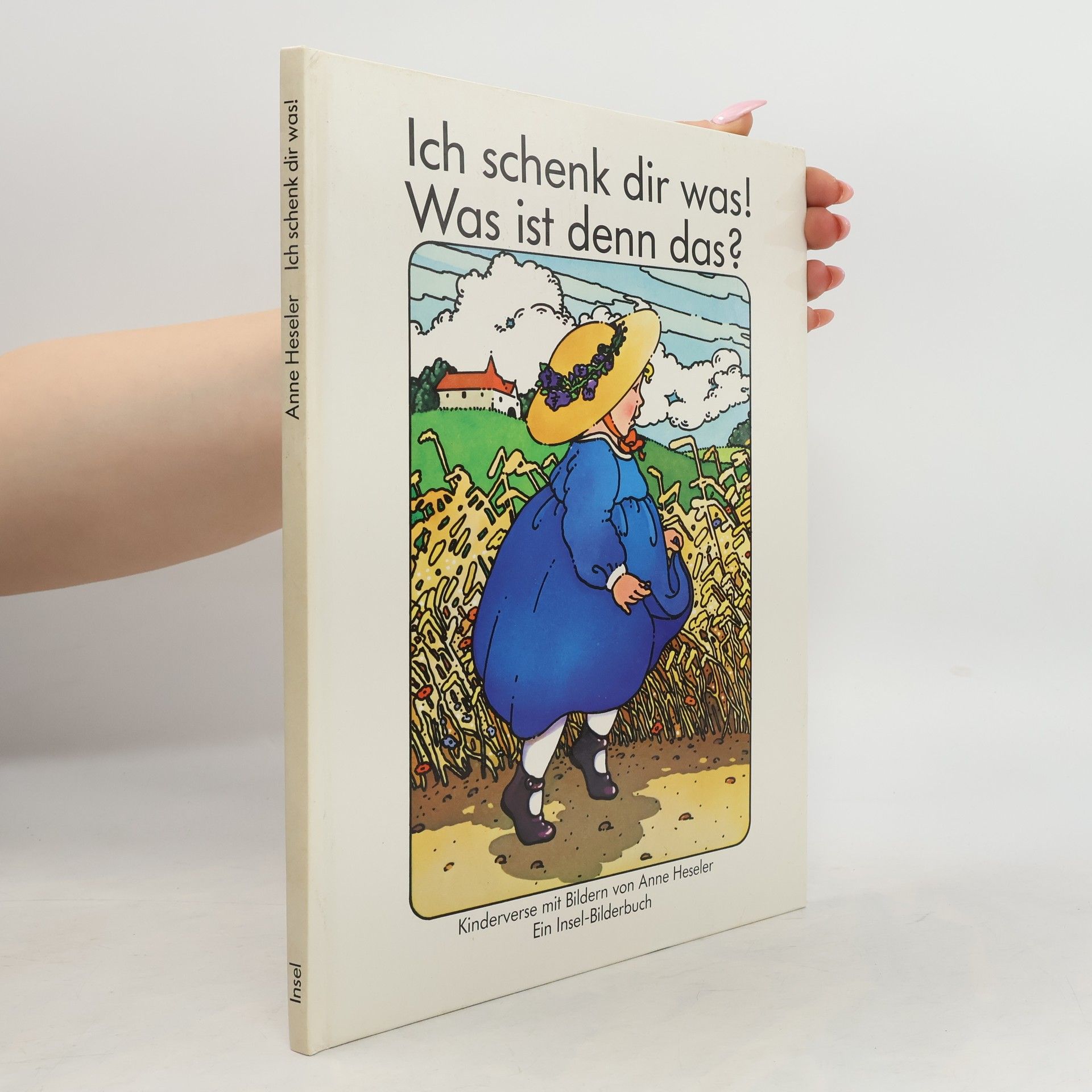 Anne Heseler Ich schenk dir was! Was ist denn das?
