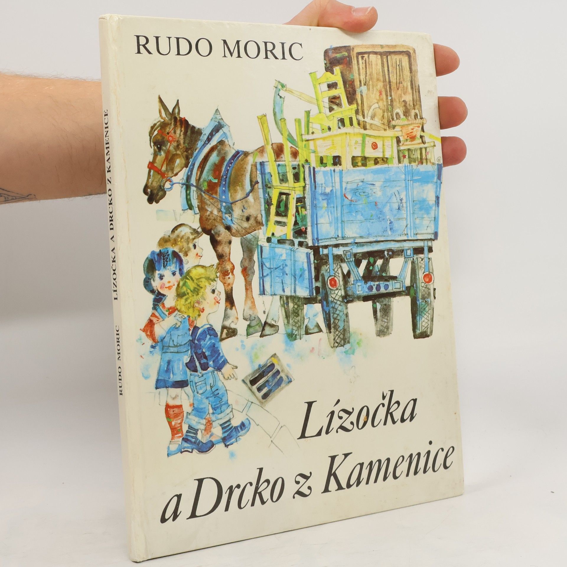Rudo Moric Lízočka a Drcko z Kamenice