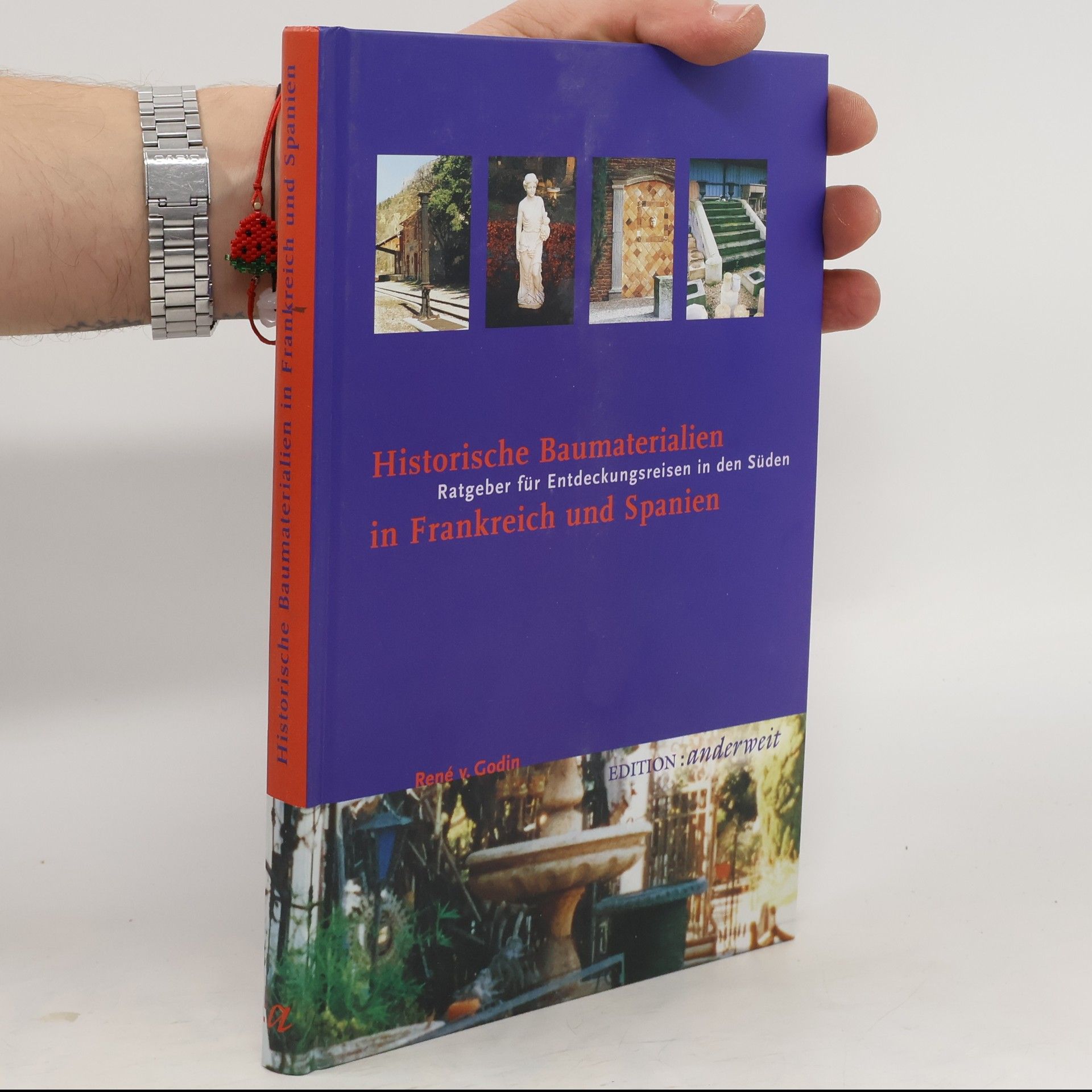 René von Godin Historische Baumaterialien in Frankreich und Spanien