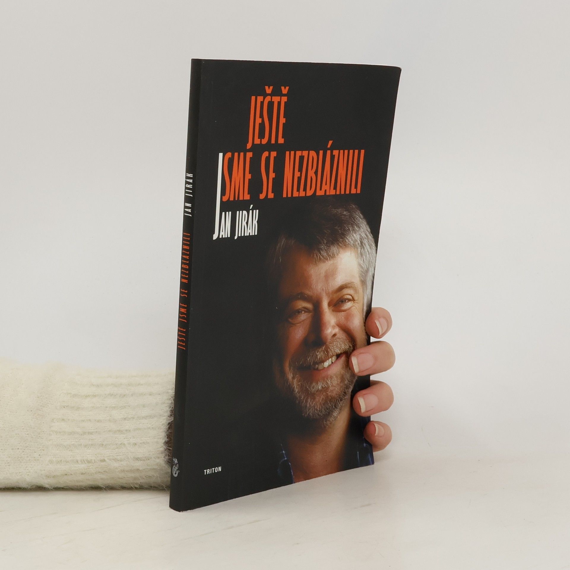 Jan Jirák Ještě jsme se nezbláznili