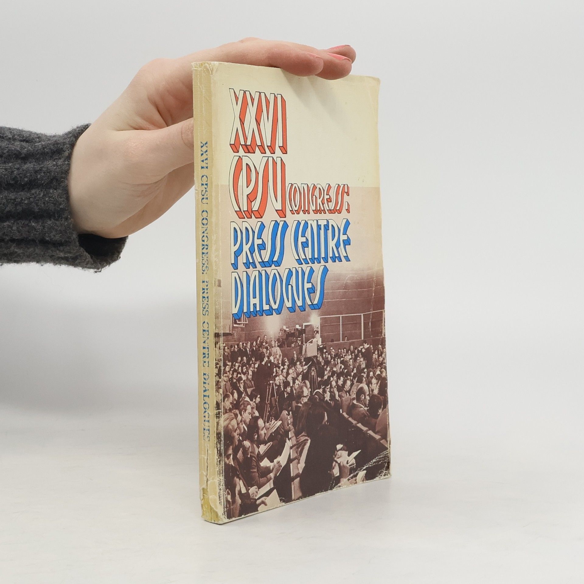 Auteurscollectief XXVI CPSU congress: press centre dialogues