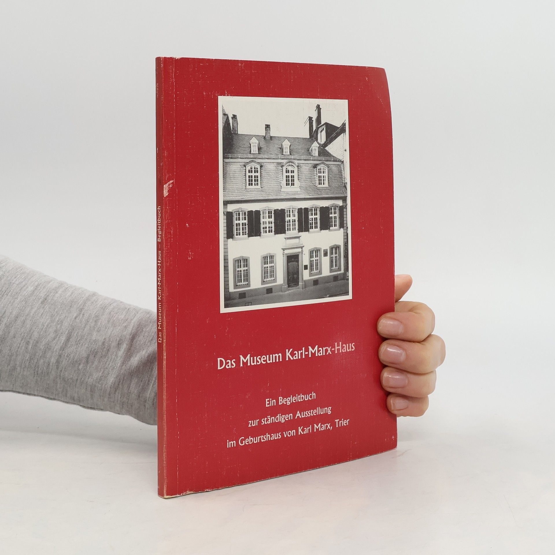 Heribert Lambert Das Museum Karl-Marx-Haus