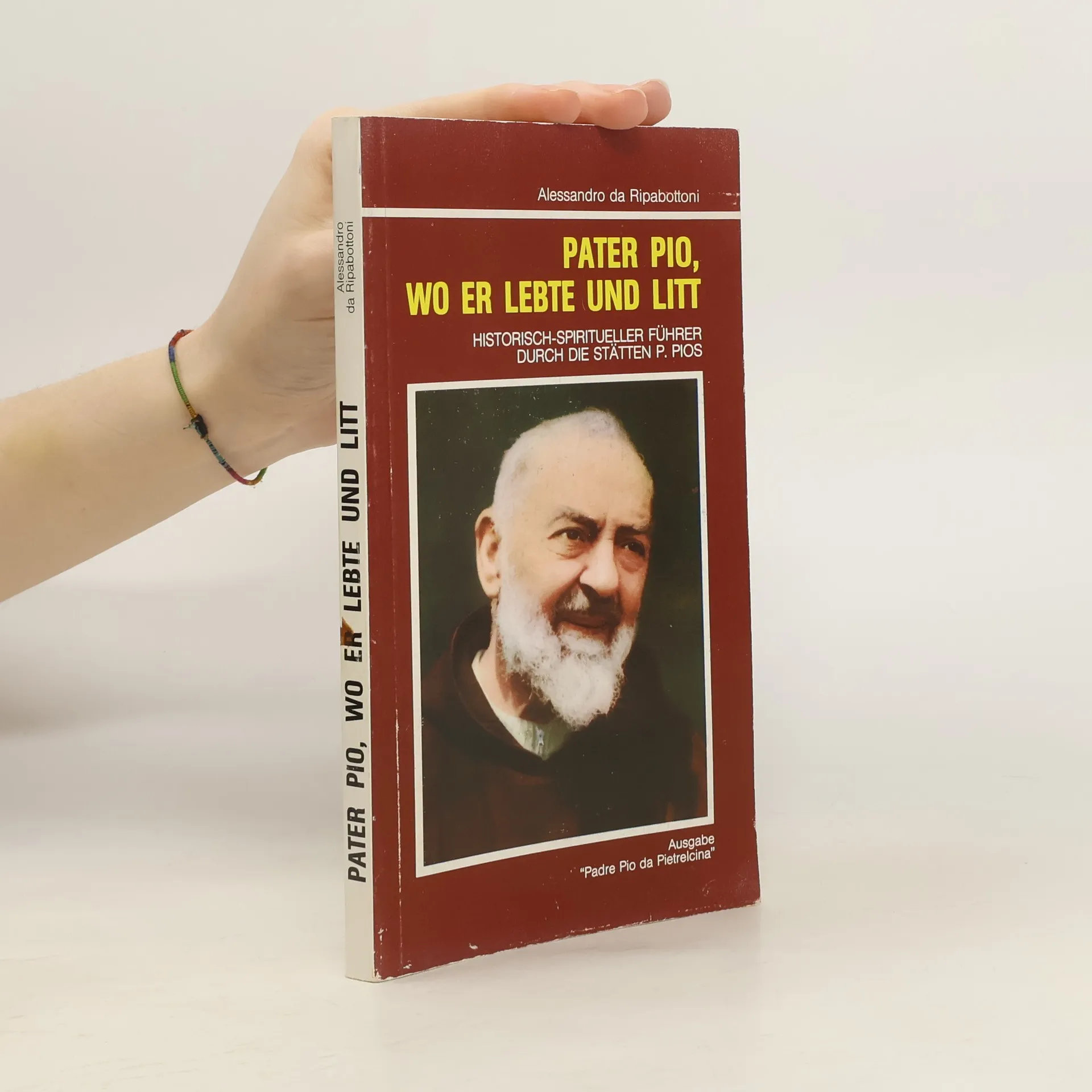 Pater Pio, wo er lebte und litt  | Kniha | mäkká | Alessandro Da Ripabottoni | DE