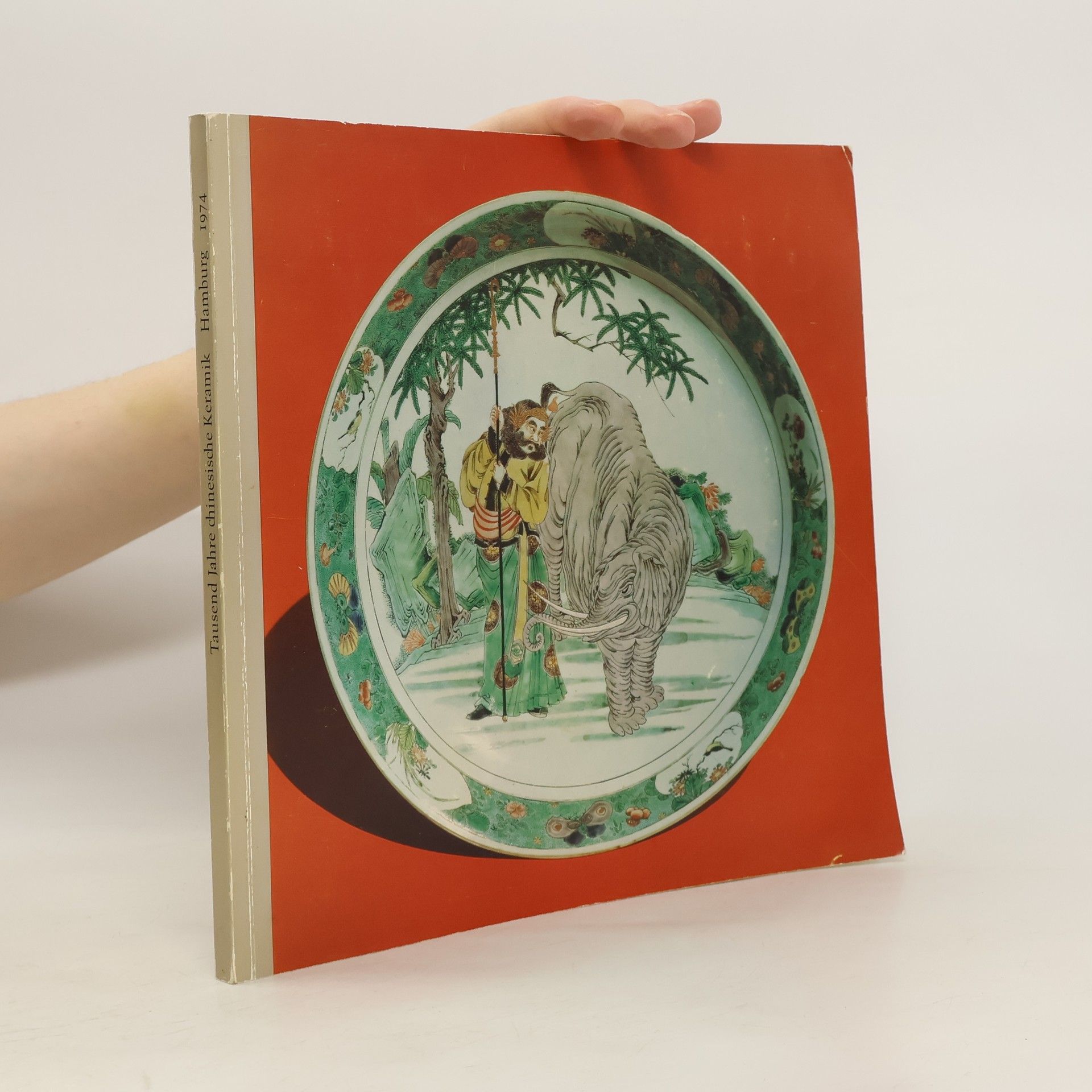 Collectif d'auteurs Tausend Jahre Chinesische Keramik. Hamburg 1974