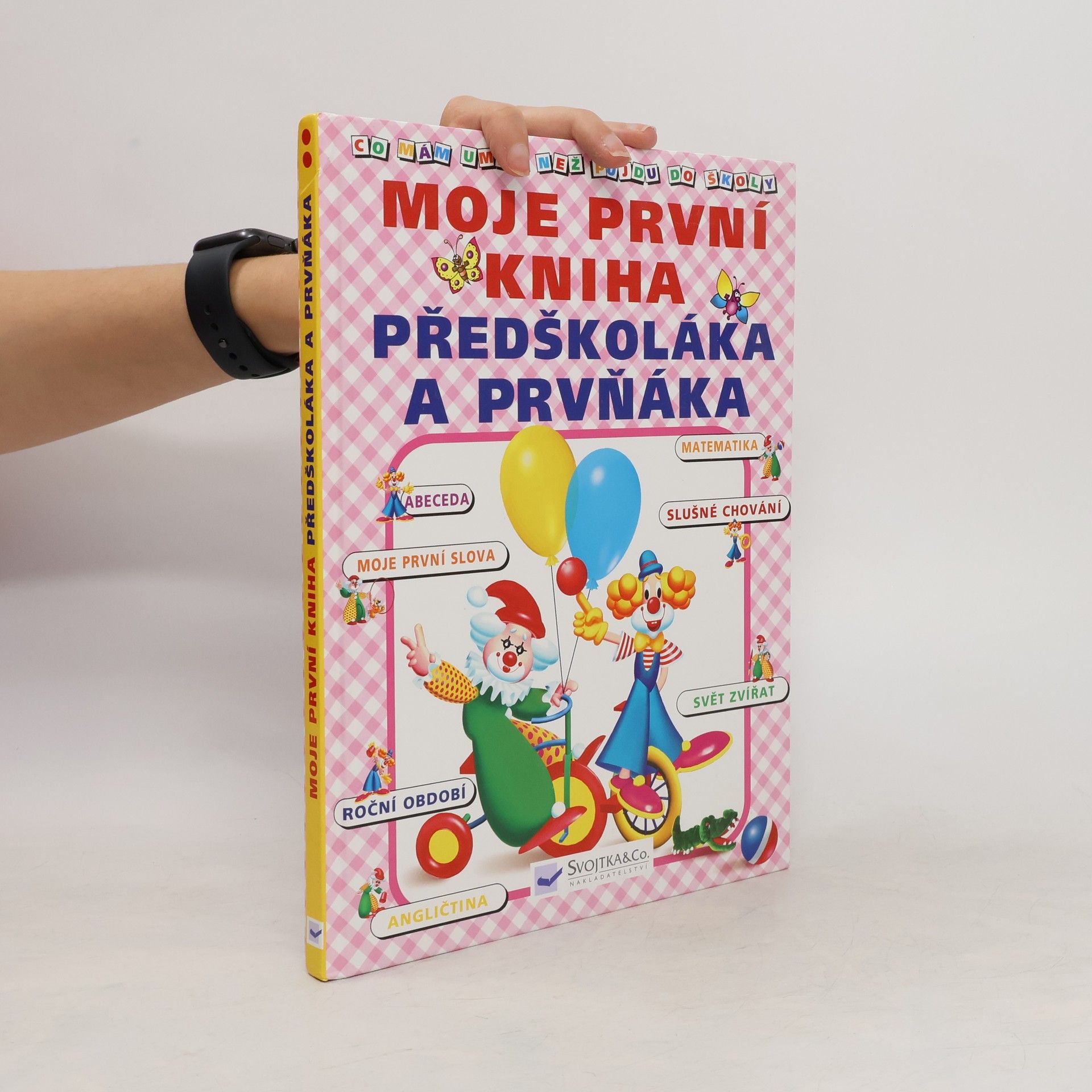 Jiří Dvořák Moje první kniha předškoláka a prvňáka