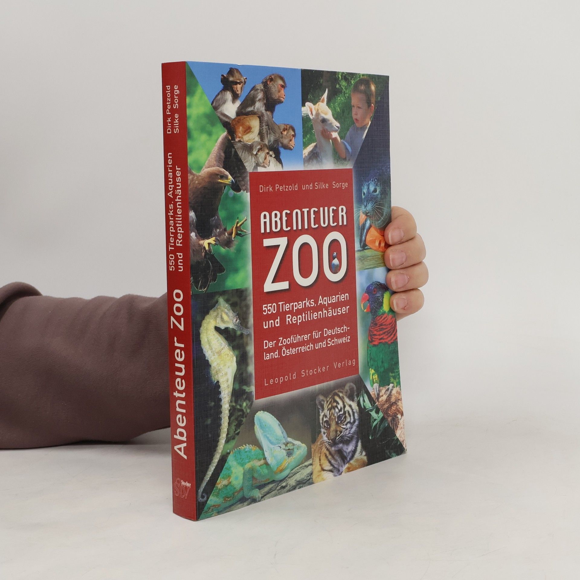 Dirk Petzold Abenteuer Zoo. 550 Tierparks, Aquarien und Reptilienhäuser der Zooführer für Deutschland, Österreich und Schweiz