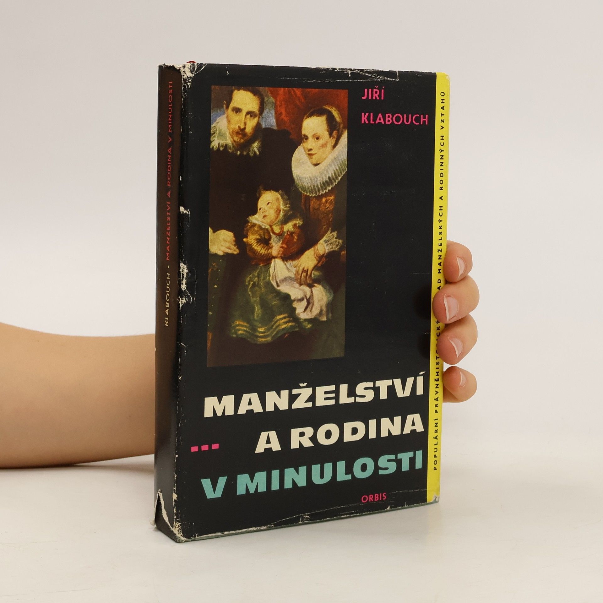 Jiří Klabouch Manželství a rodina v minulosti