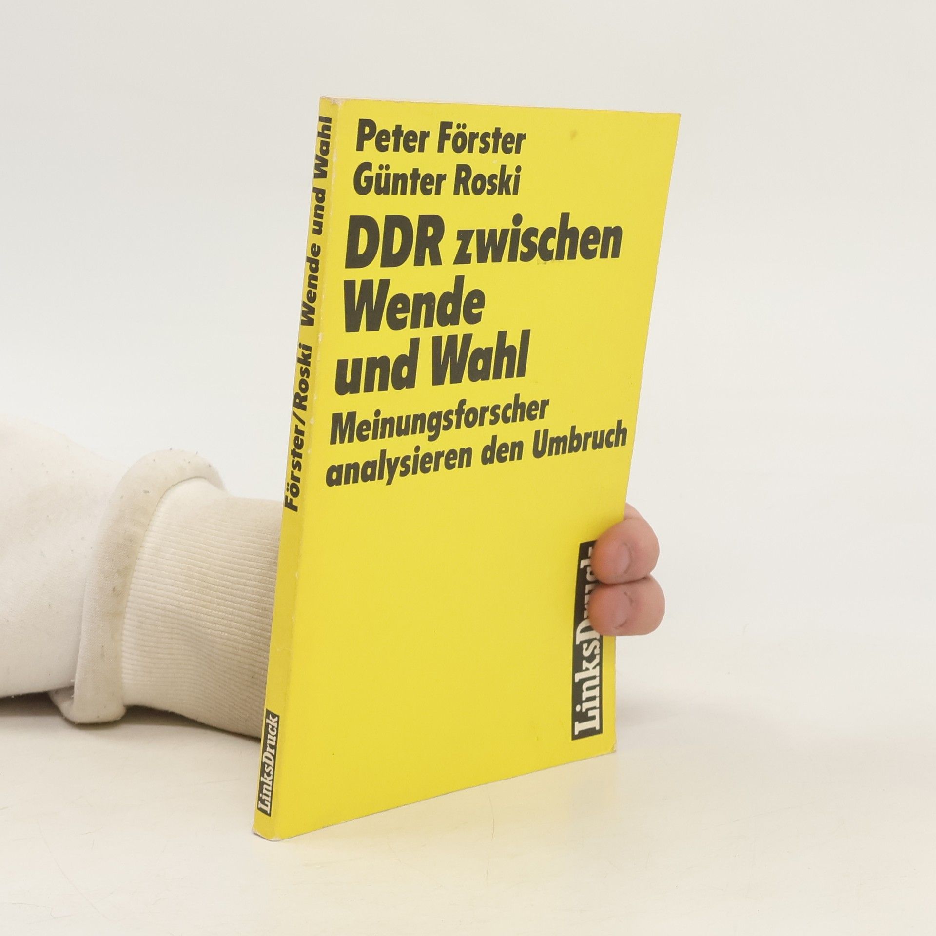 Peter Forster DDR zwischen Wende und Wahl