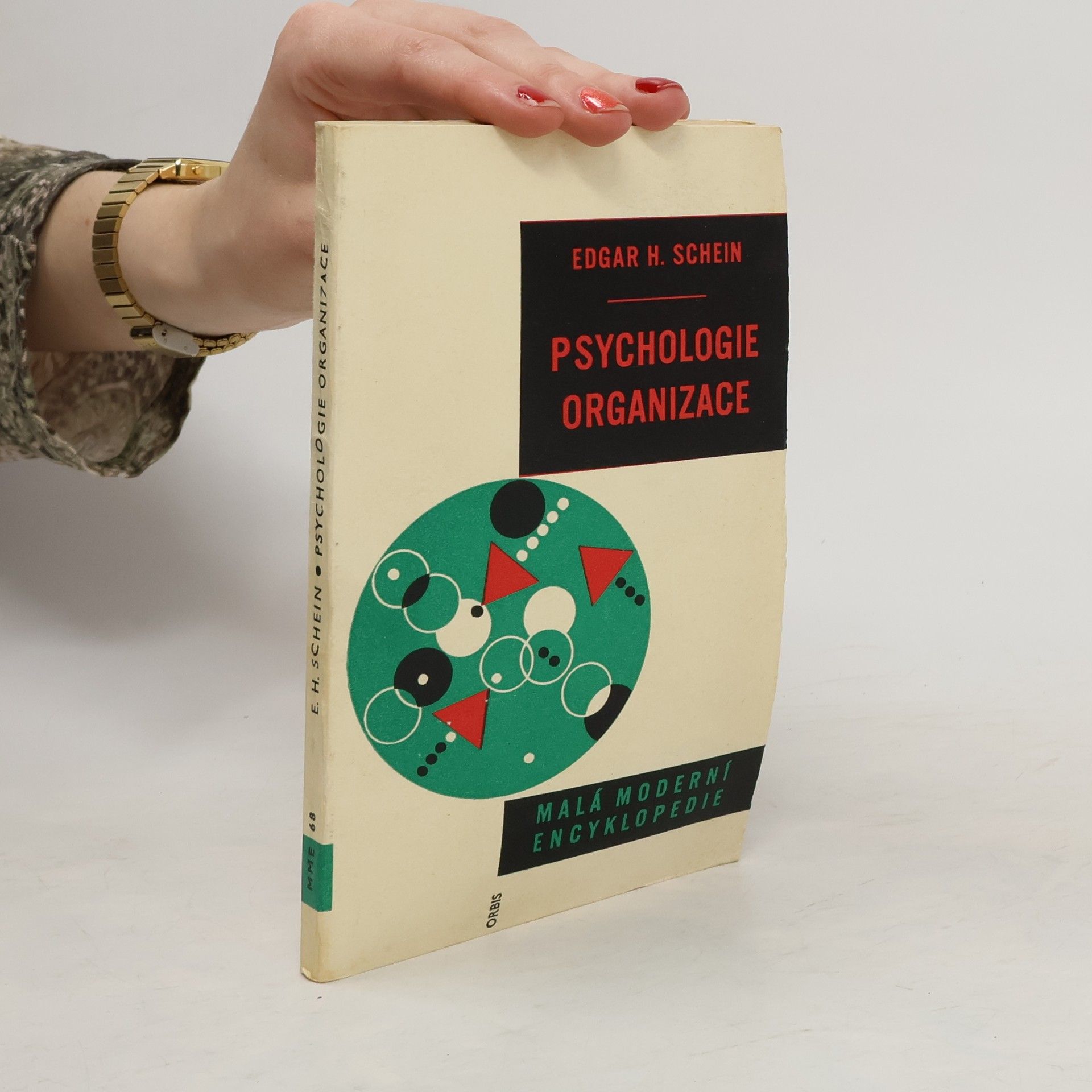Edgar H. Schein Psychologie organizace. Malá moderní encyklopedie