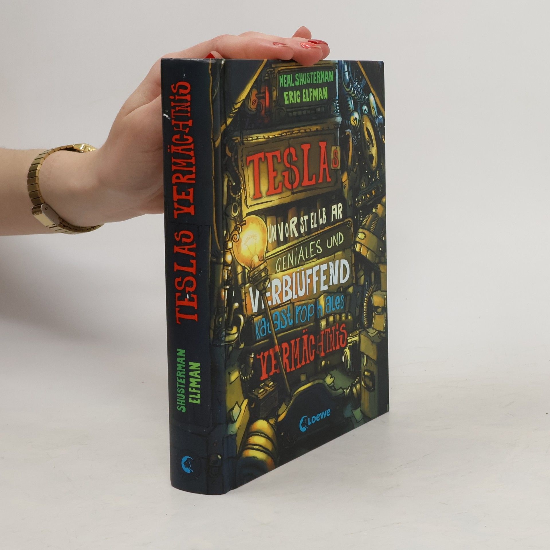Neal Shusterman Teslas unvorstellbar geniales und verblüffend katastrophales Vermächtnis
