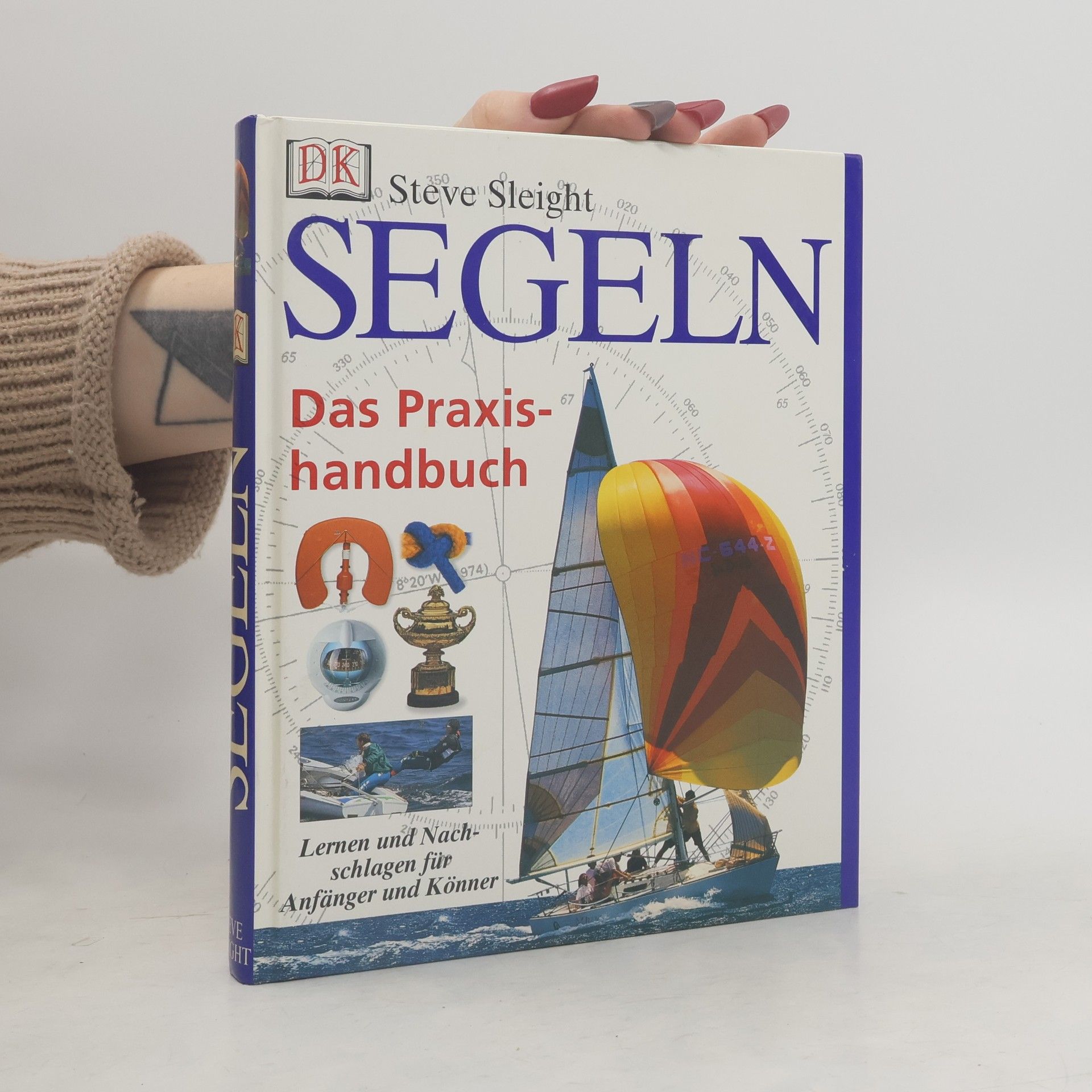Steve Sleight Das Praxishandbuch Segeln