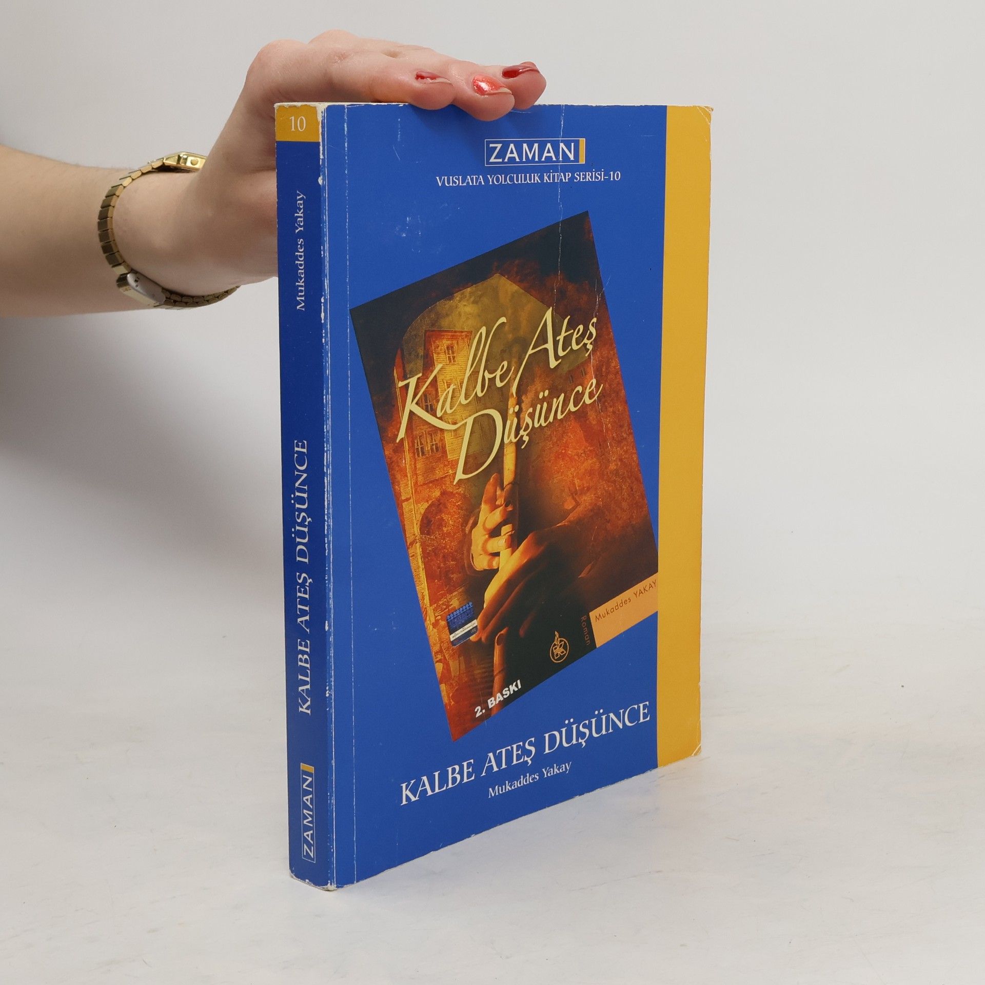 Mukaddes Yakay Kalbe Ateș Düşünce