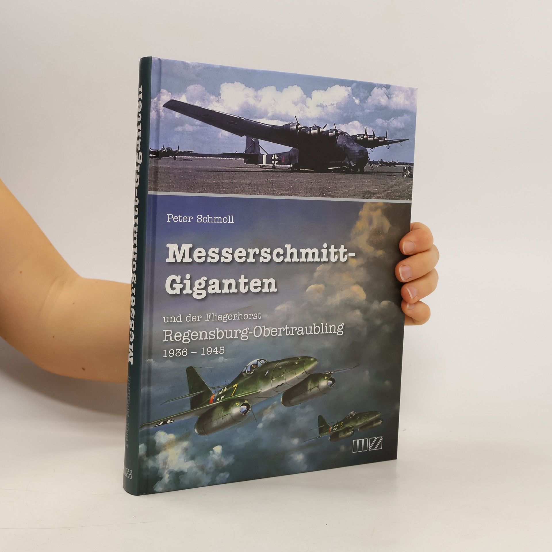 Peter Schmoll Messerschmitt-Giganten