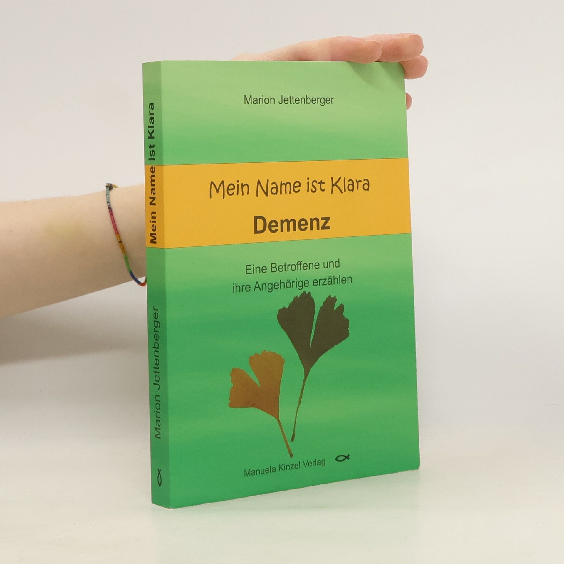 Marion Jettenberger Mein Name ist Klara - Demenz