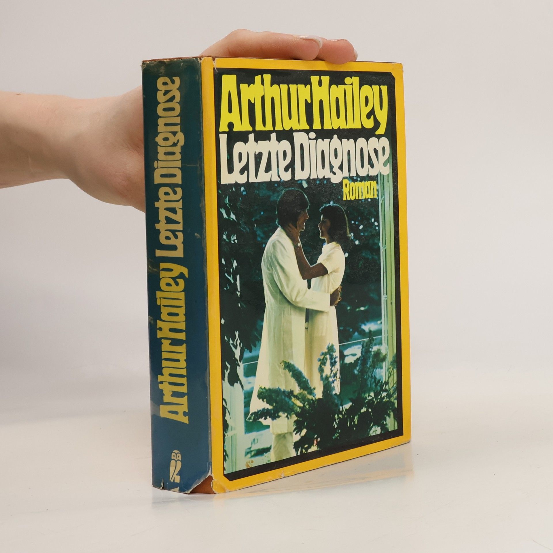 Arthur Hailey Letzte Diagnose