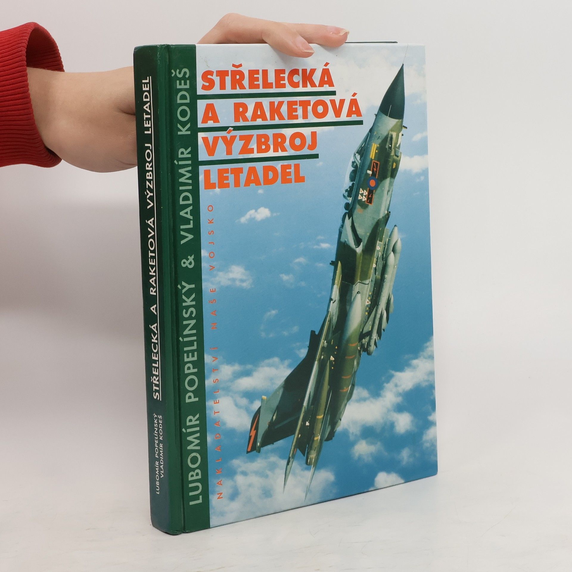 Lubomír Popelínský Střelecká a raketová výzbroj letadel