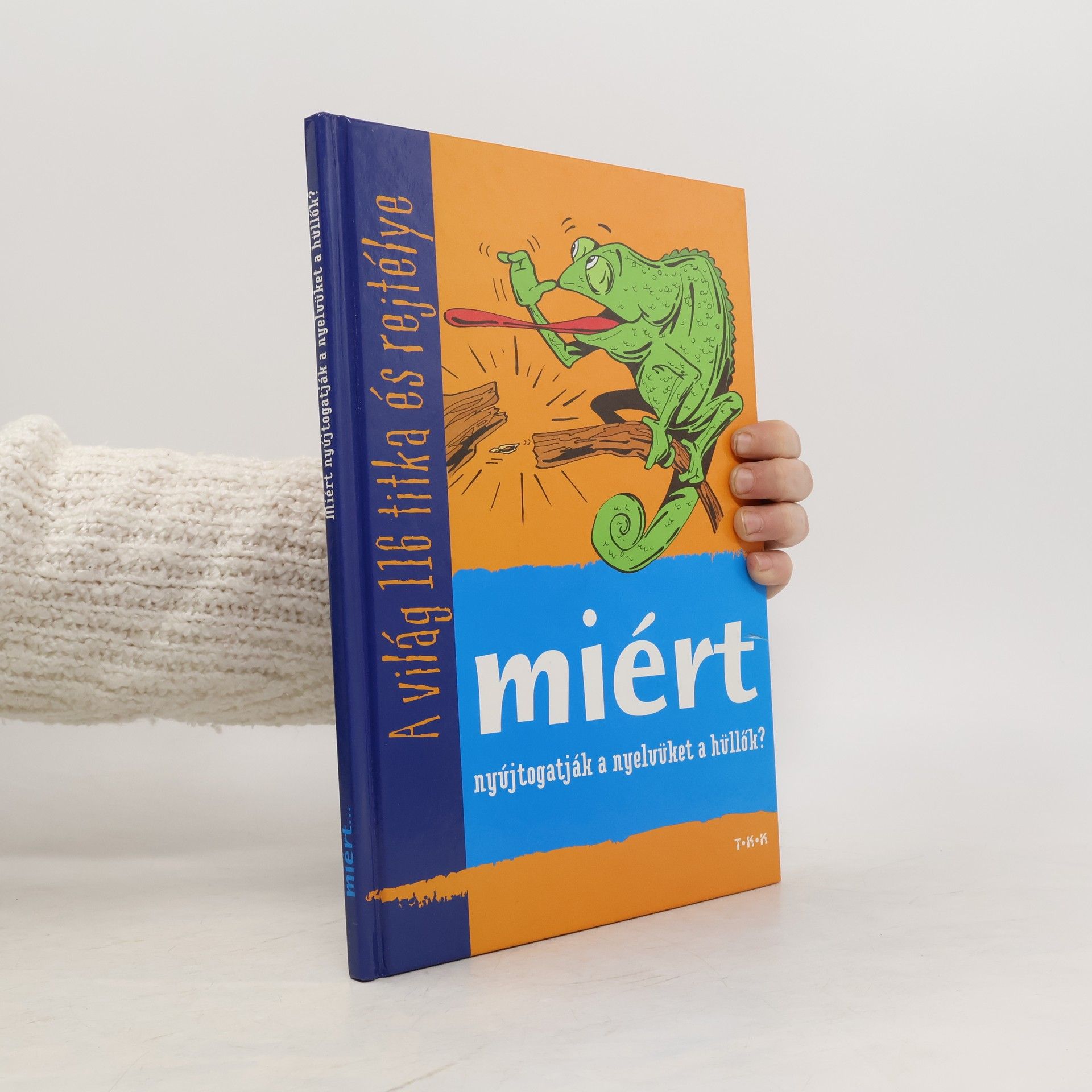 Juhász Valéria Miért nyújtogatják a nyelvüket a hüllők?