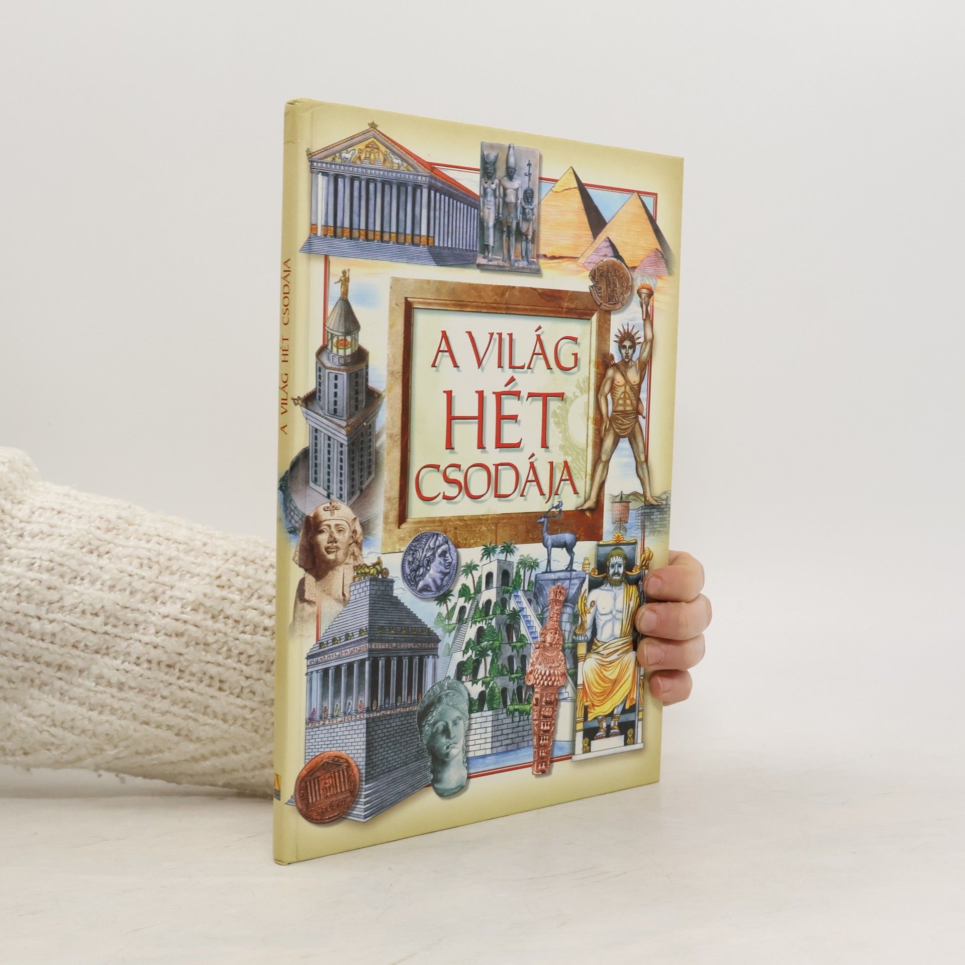 AA.VV. A Világ. Hét Csodája