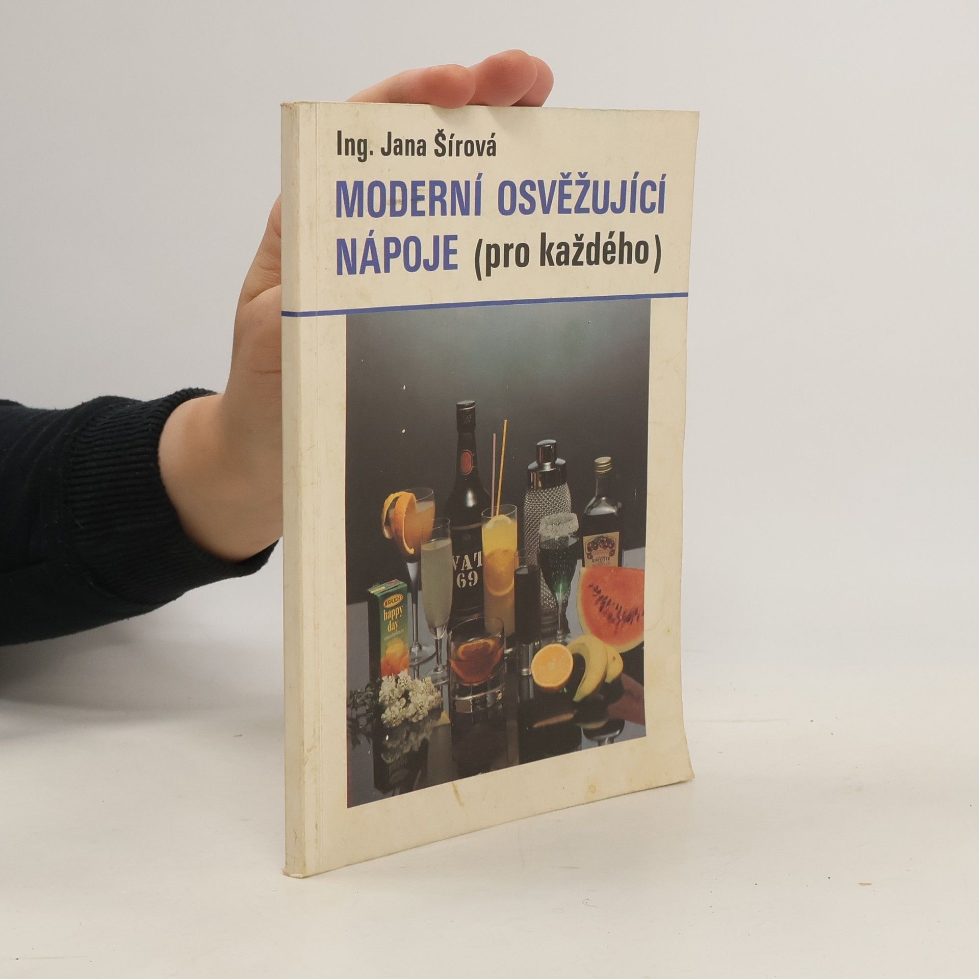 Jana Šírová Moderní osvěžující nápoje : (Pro každého)