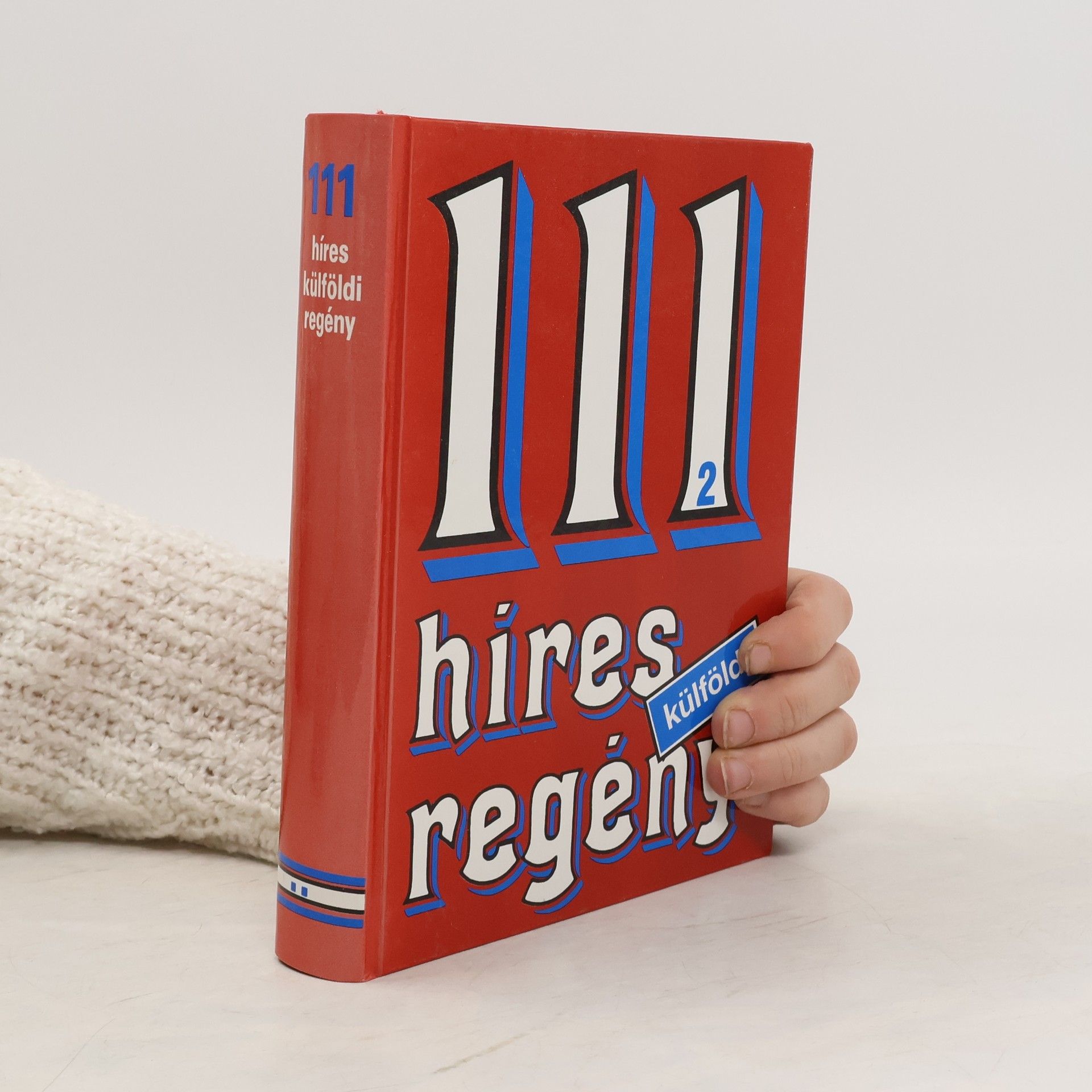 Autorenkollektiv 111 híres külföldi regény 2