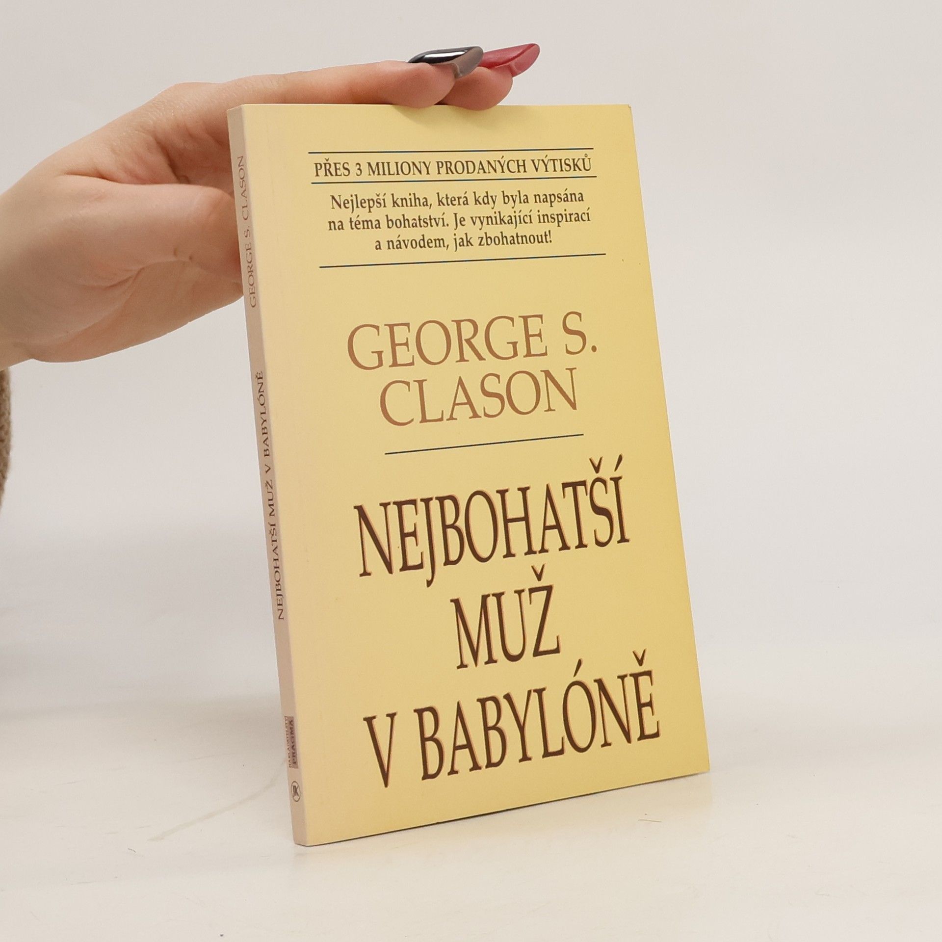 George S. Clason Nejbohatší muž v Babylóně