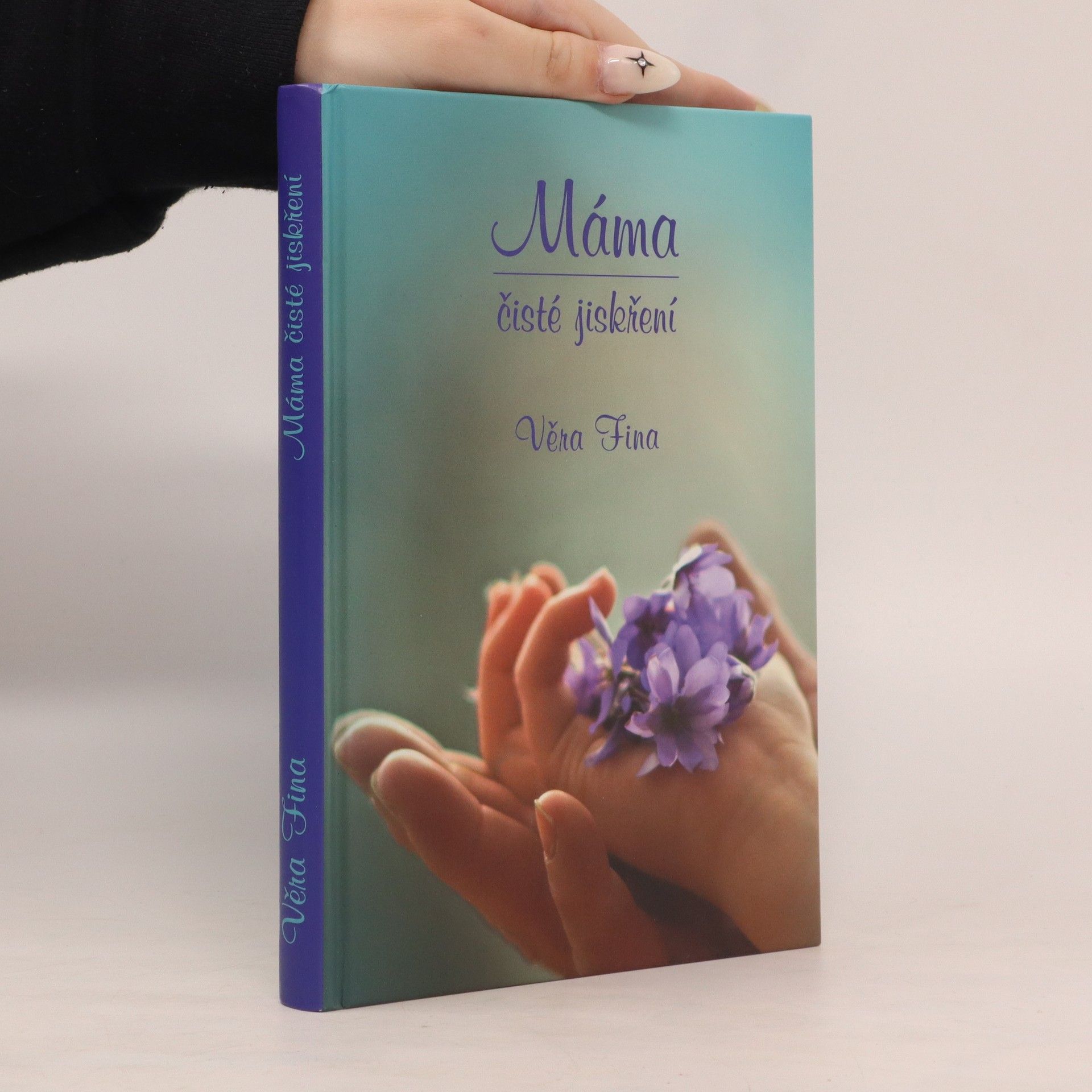 Věra Fina Máma čisté jiskření