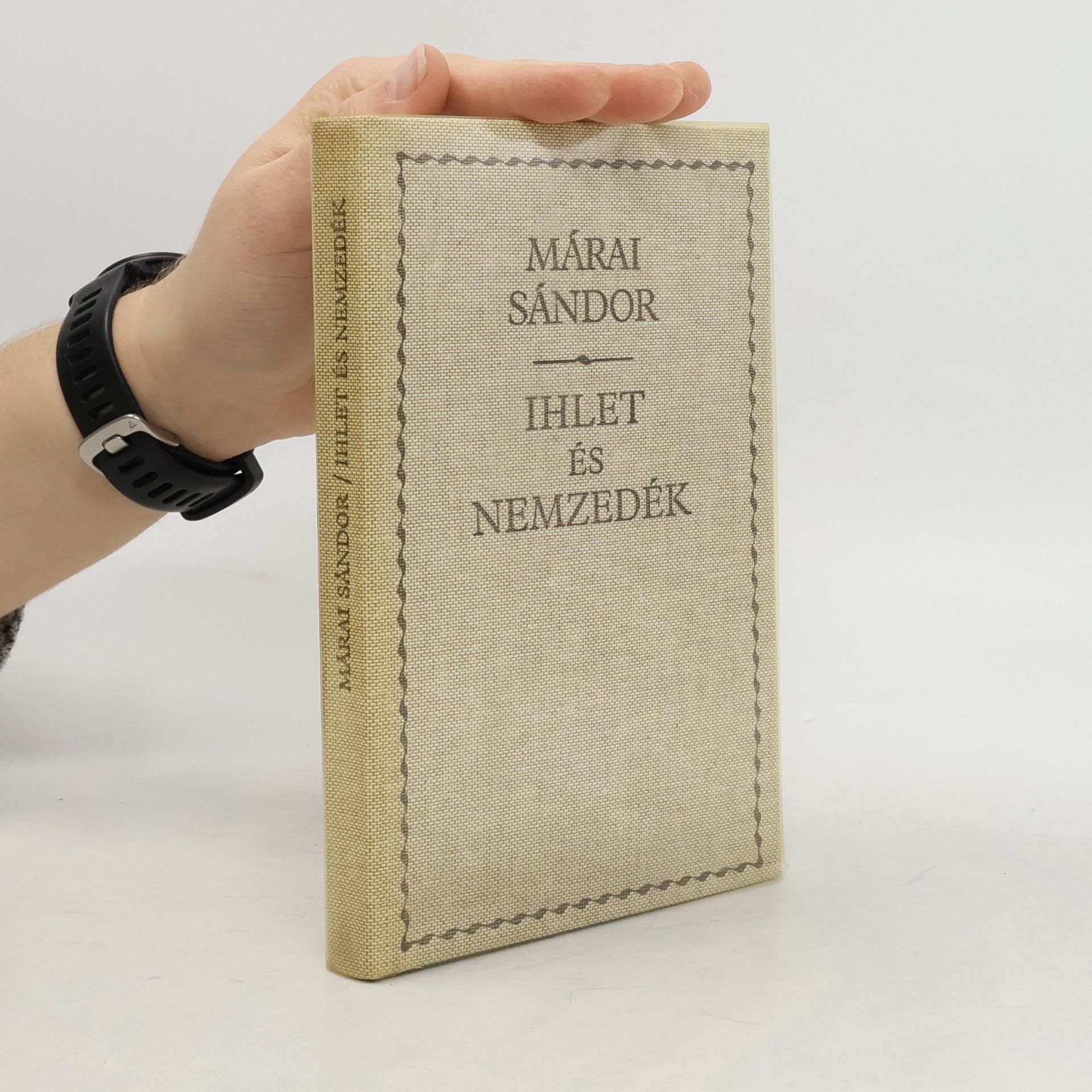 Sándor Márai Ihlet és nemzedék