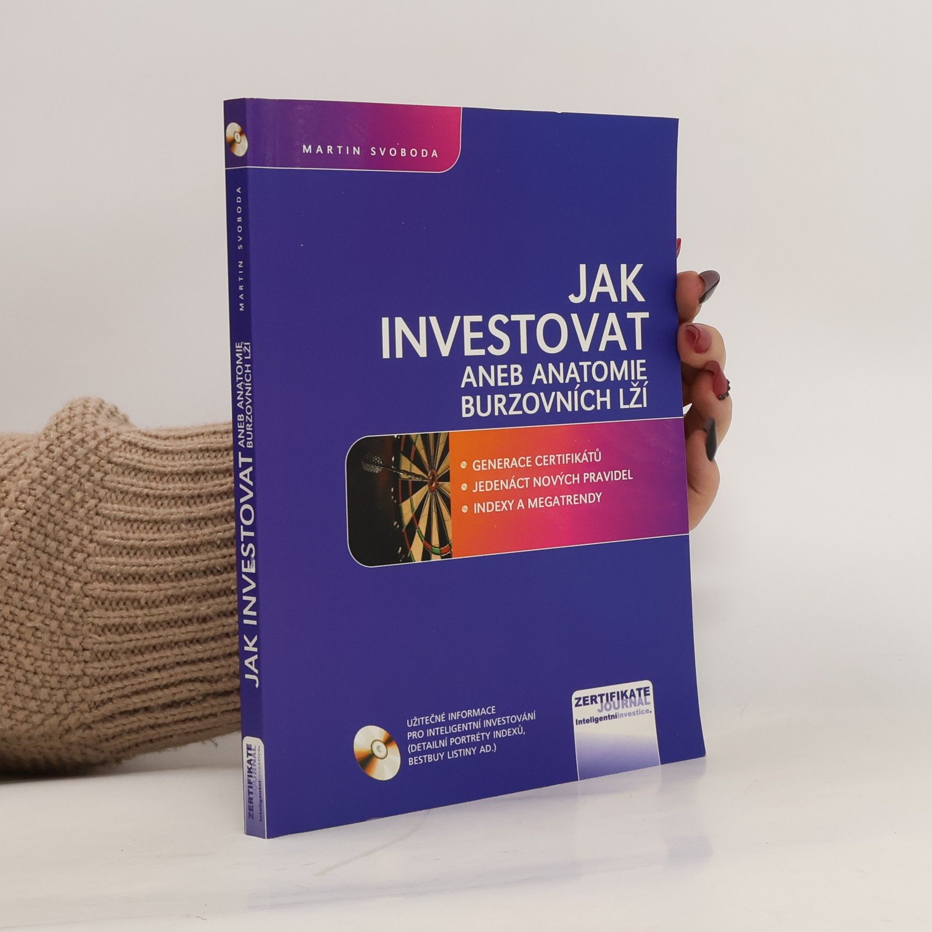 Martin Svoboda Jak investovat aneb Anatomie burzovních lží
