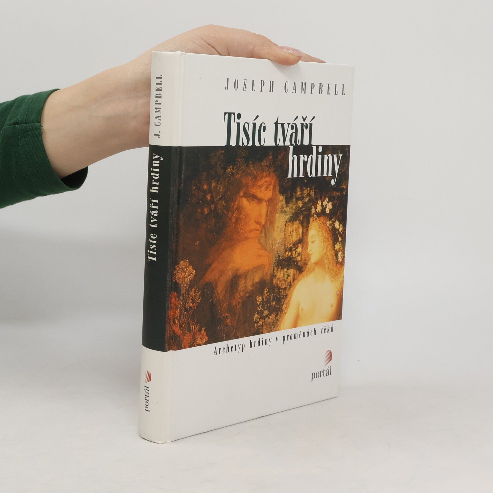 Joseph Campbell Tisíc tváří hrdiny