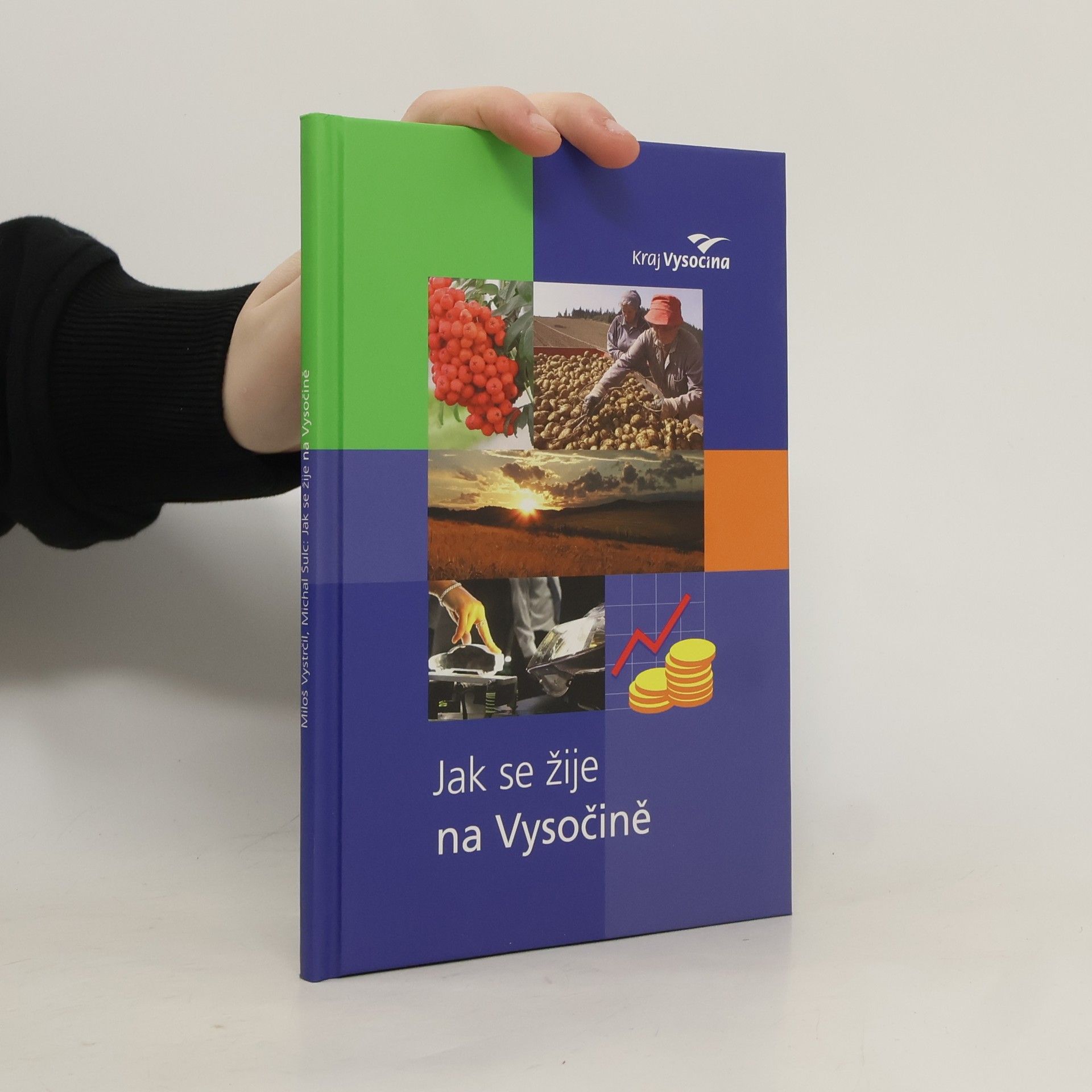 Miloš Vystrčil Jak se žije na Vysočině