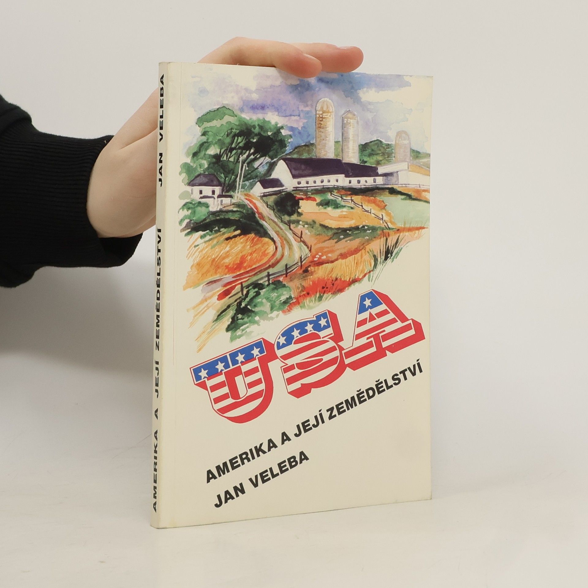 Jan Veleba Amerika a její zemědělství