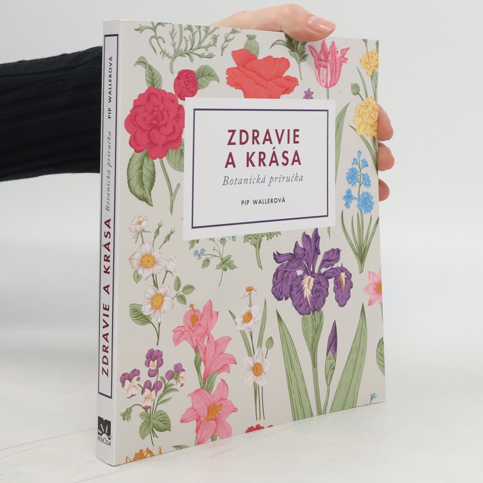Pip Waller Zdravie a krása: botanická príručka