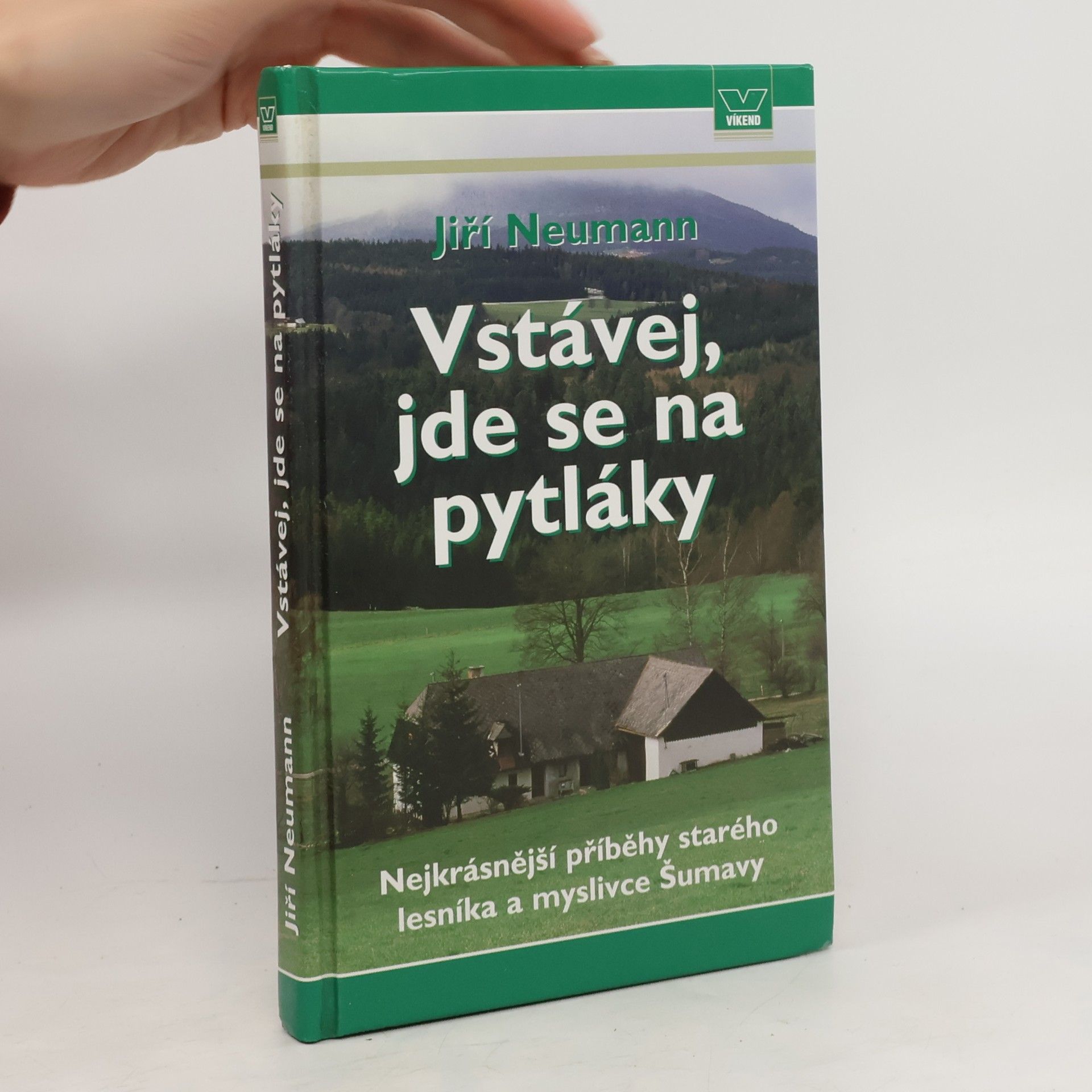 Jiří Neumann Vstávej, jde se na pytláky