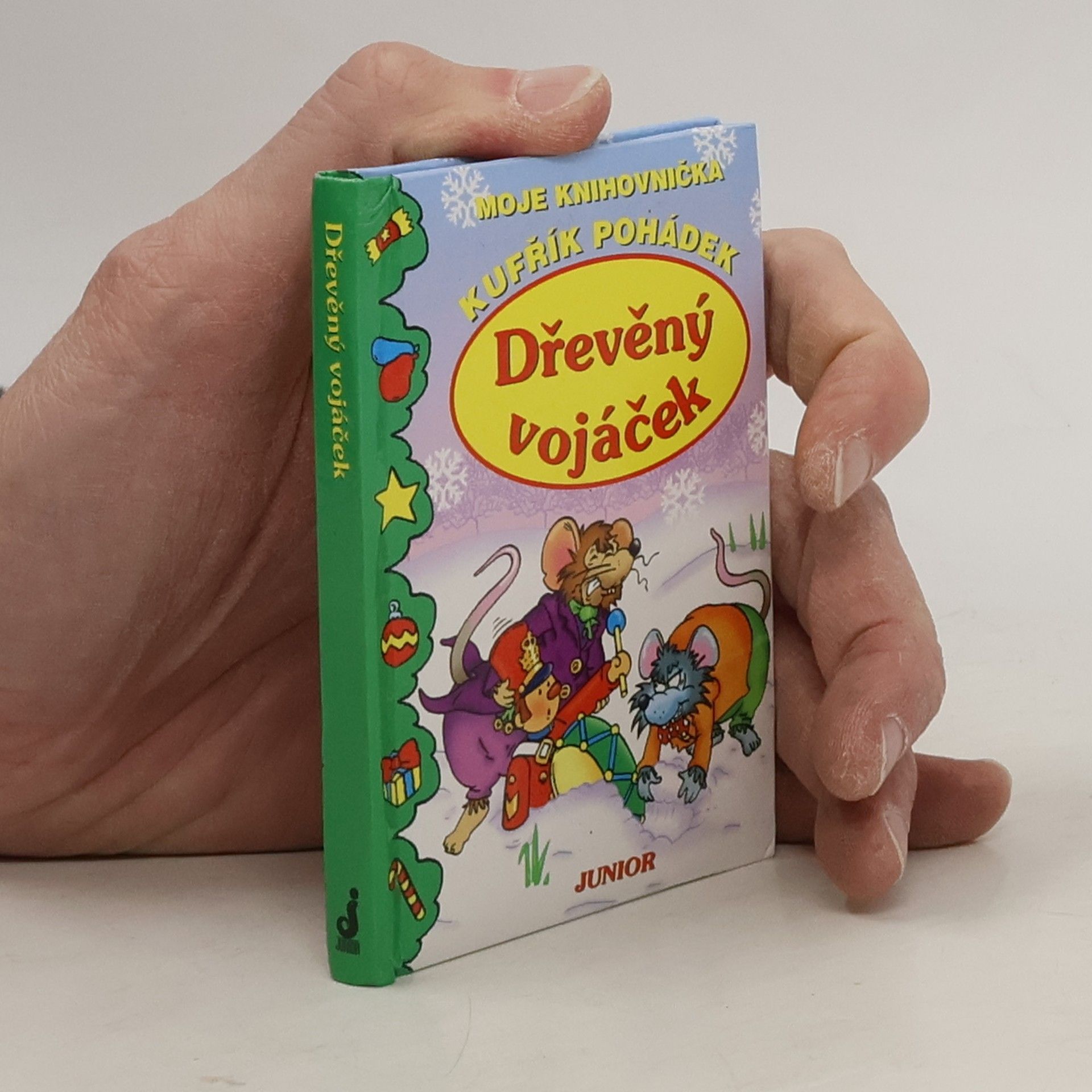 kolektiv Kufřík pohádek. Dřevěný vojáček