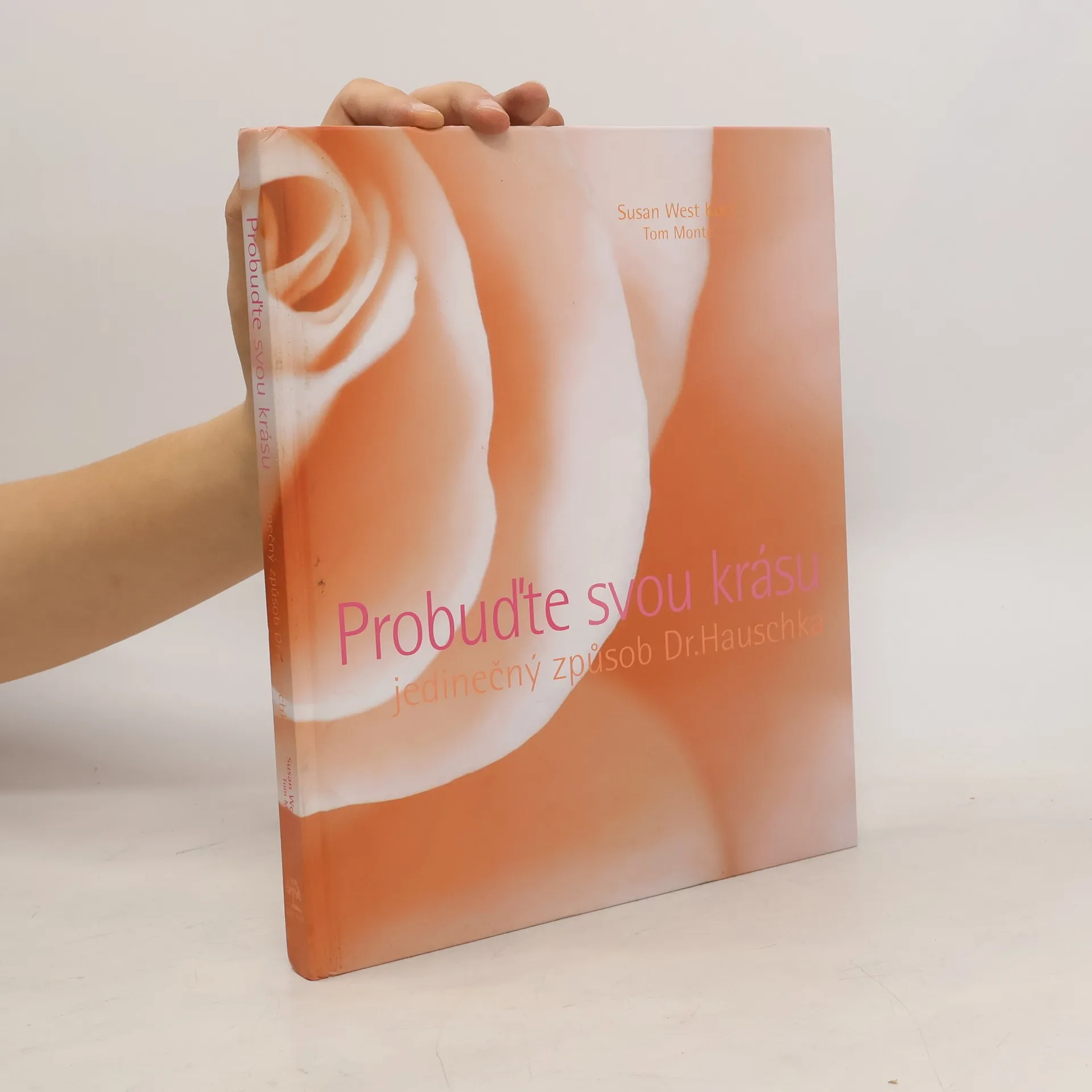 Probuďte svou krásu. Jedinečný způsob Dr. Hauschka | Book | Hardcover | Susan West Kurz | CS