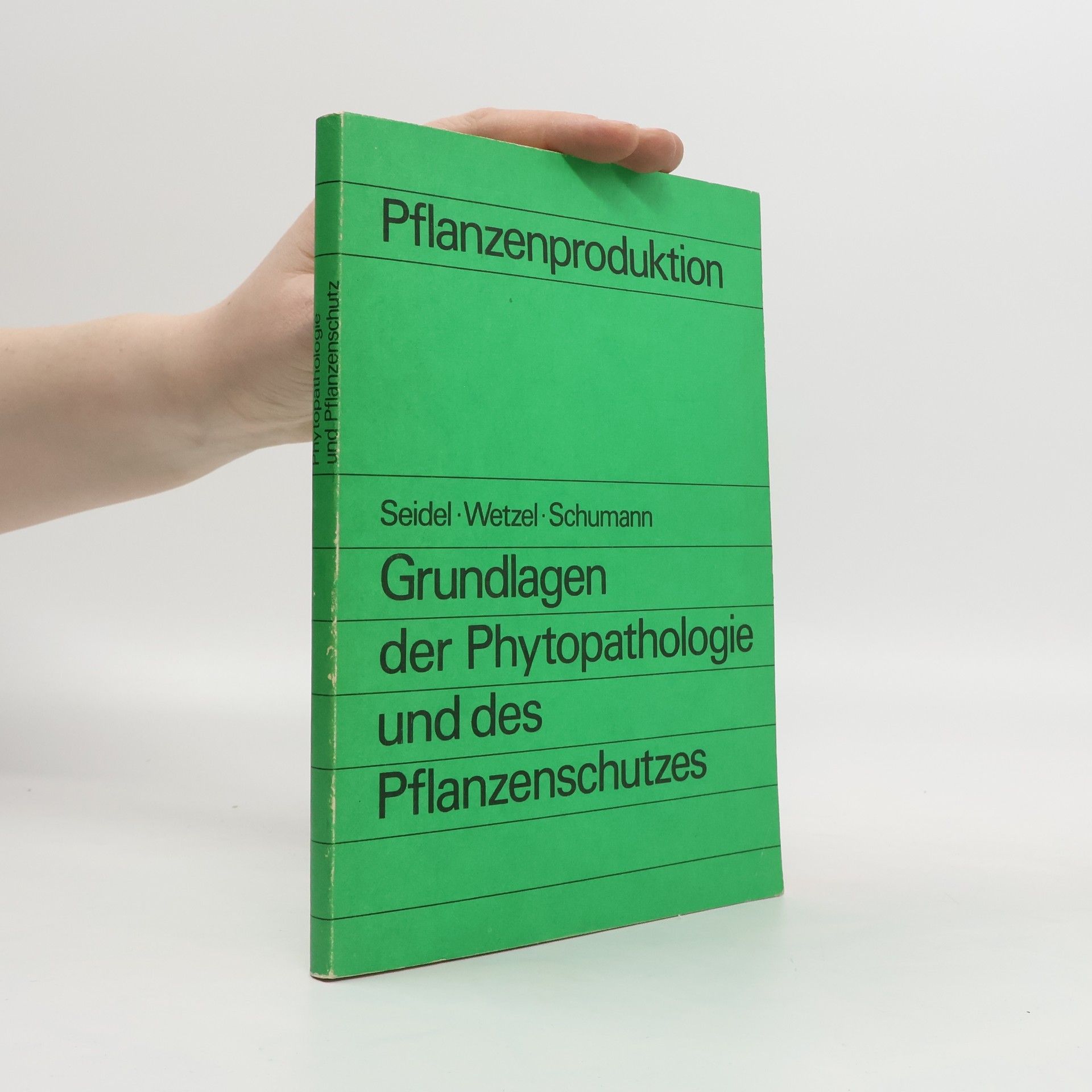 Collectif d'auteurs Pflanzenproduktion. Grundladen der Phytopathologie und des Pflanzenschutzes