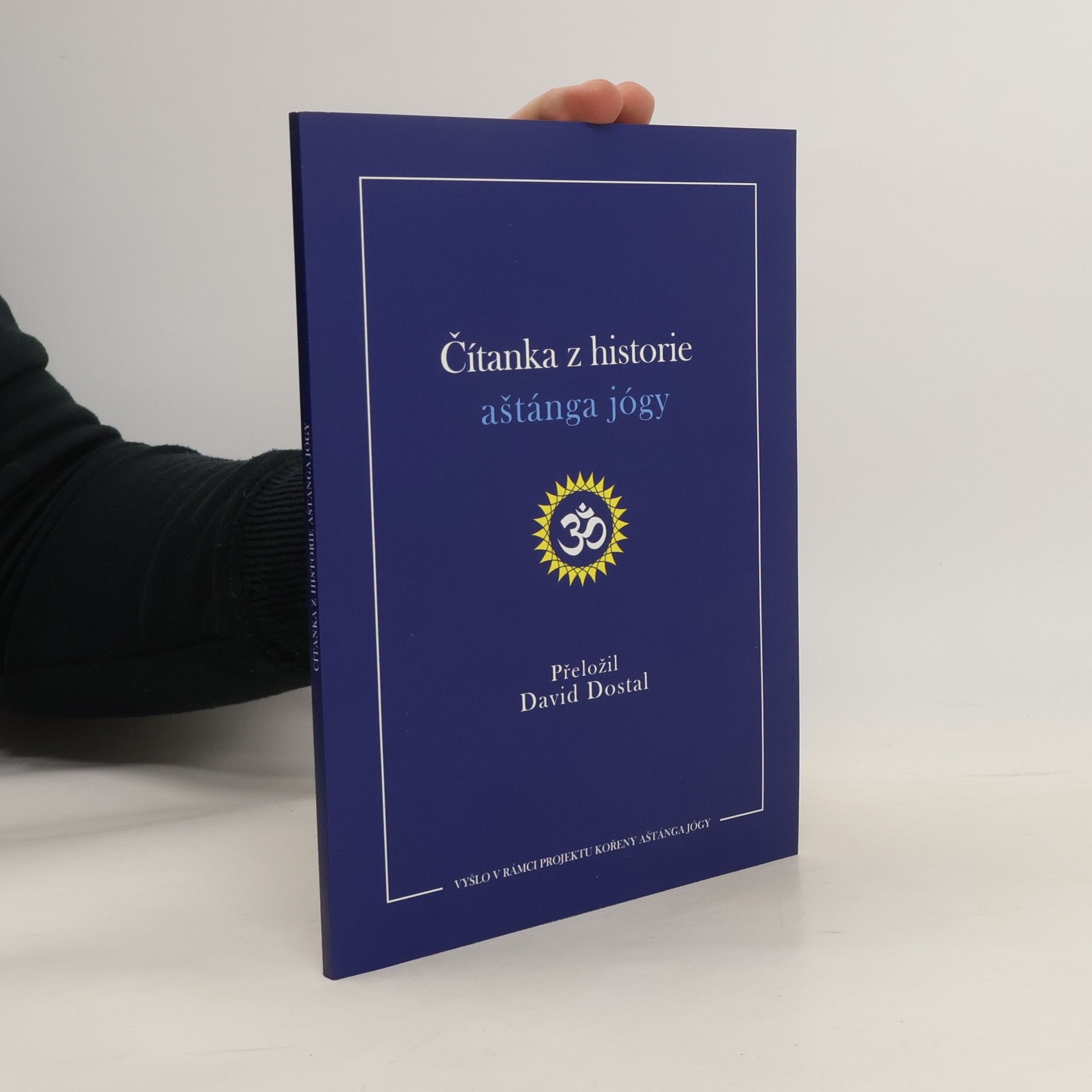 David Dostal Čítanka z historie aštánga jógy