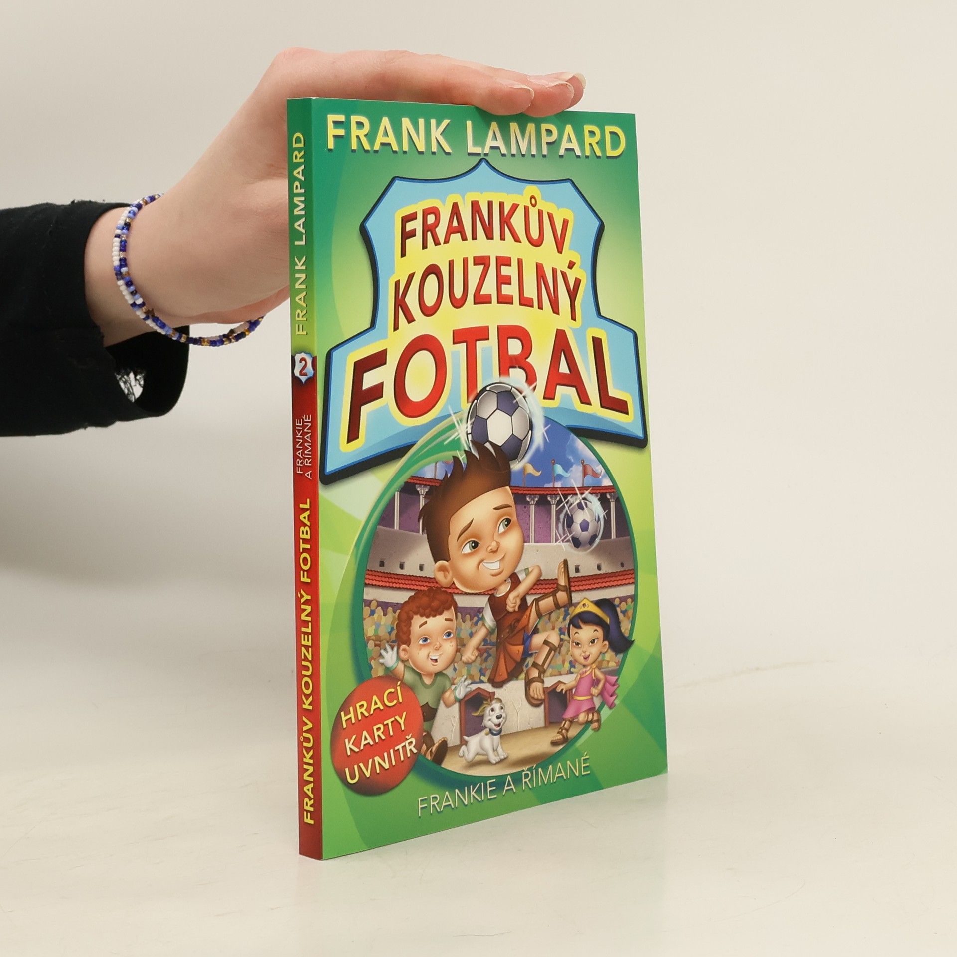Frank Lampard Frankův kouzelný fotbal. Frankie a Římané