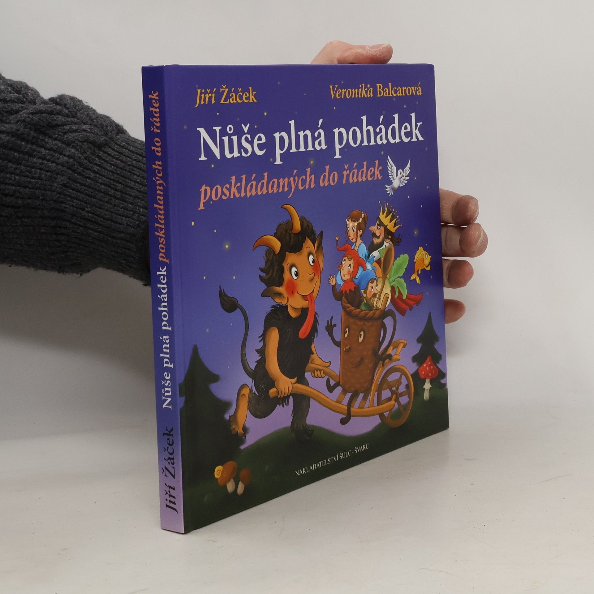 Jiří Žáček Nůše plná pohádek poskládaných do řádek : veršované pohádky